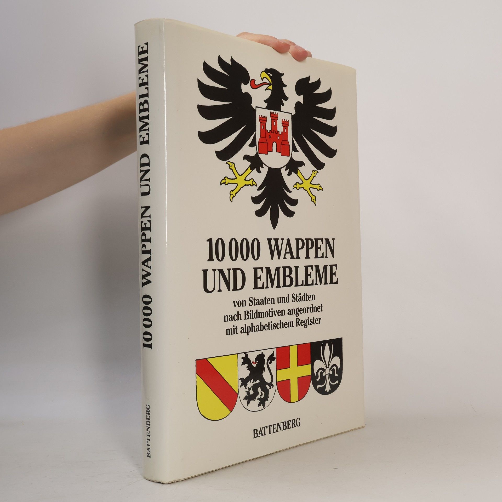 Ottfried Neubecker 10000 [Zehntausend] Wappen und Embleme von Staaten und Städten