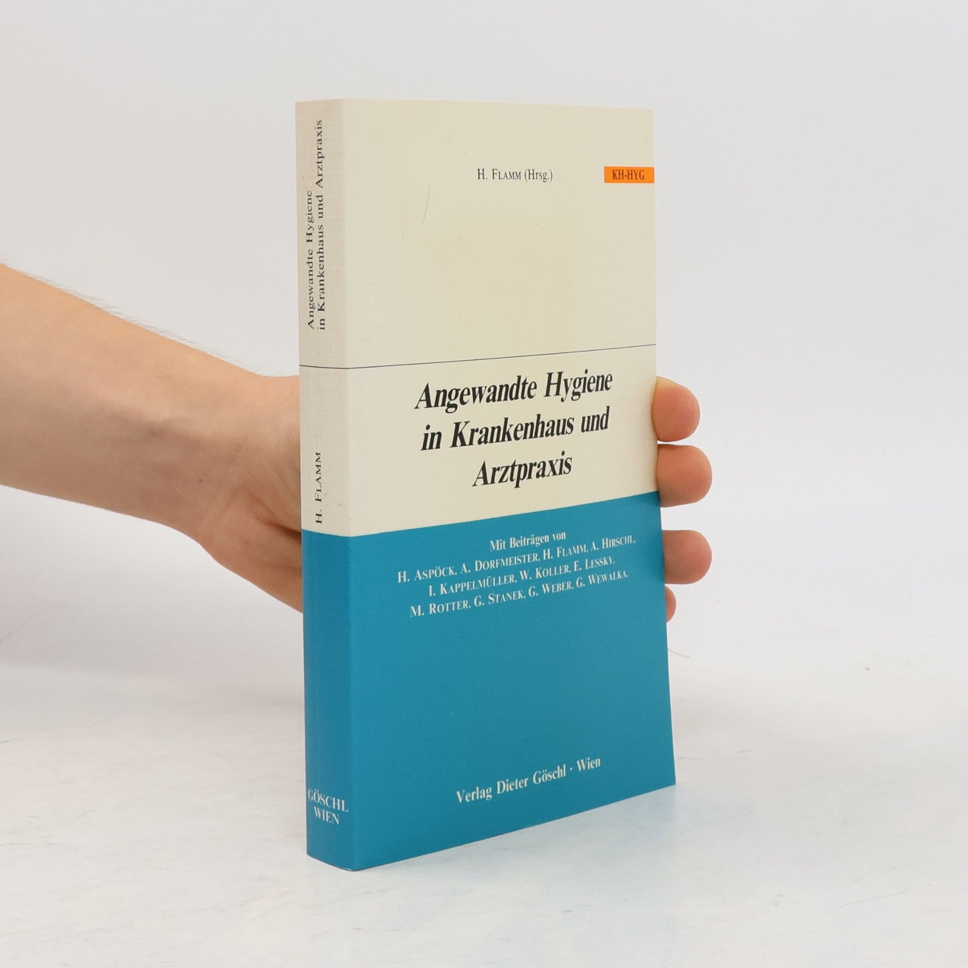 H. Flamm Angewandte Hygiene in Krankenhaus und Artzpraxis