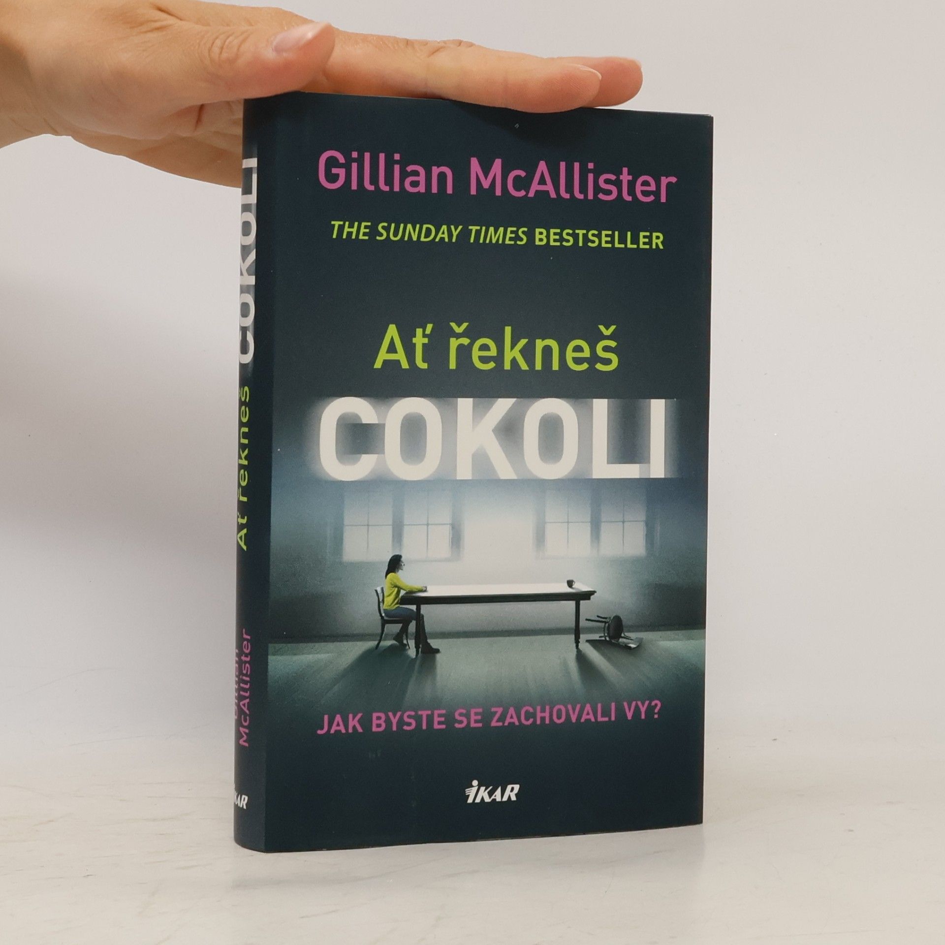 Gillian McAllister Ať řekneš cokoli