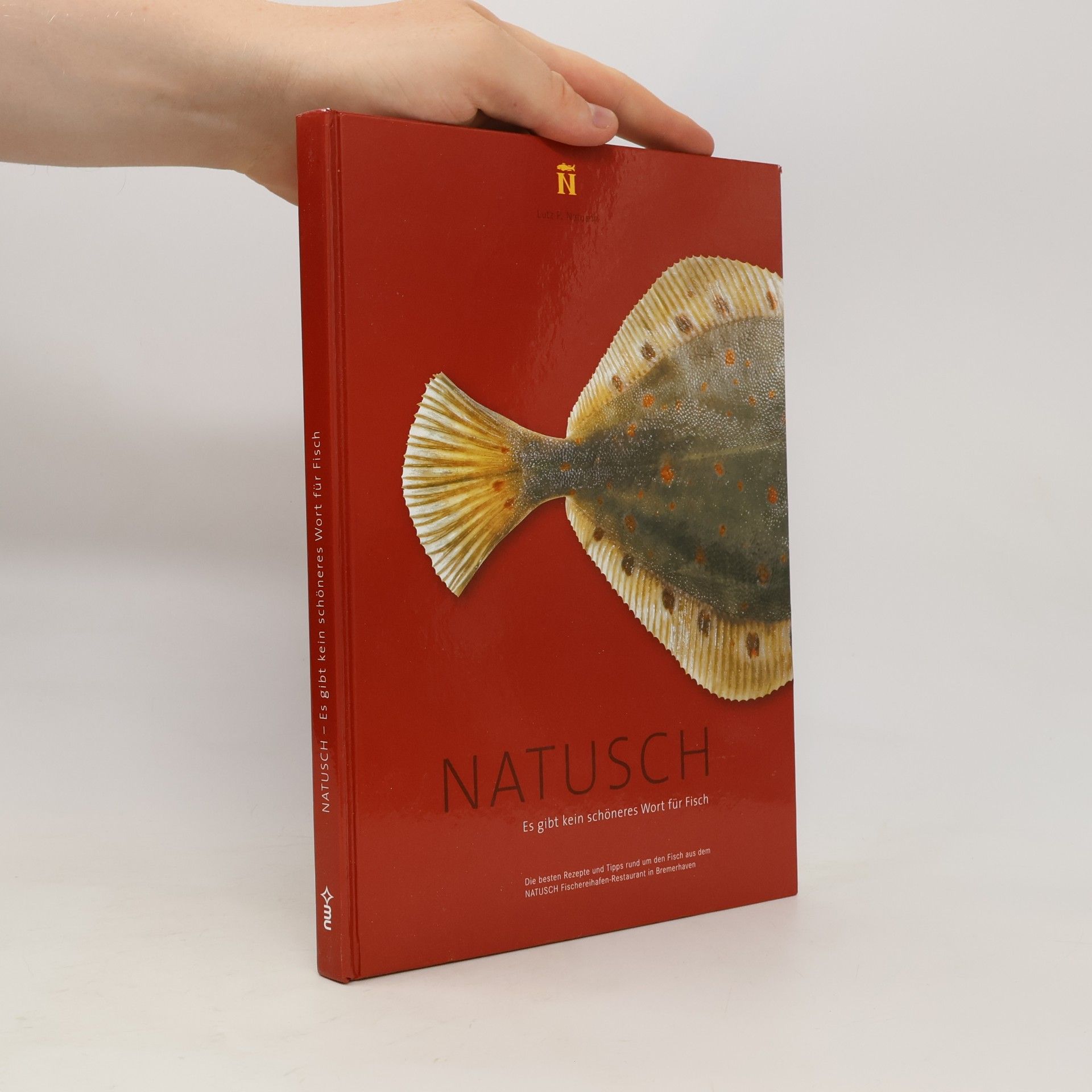 Lutz P. Natusch Natusch - Es gibt kein schöneres Wort für Fisch