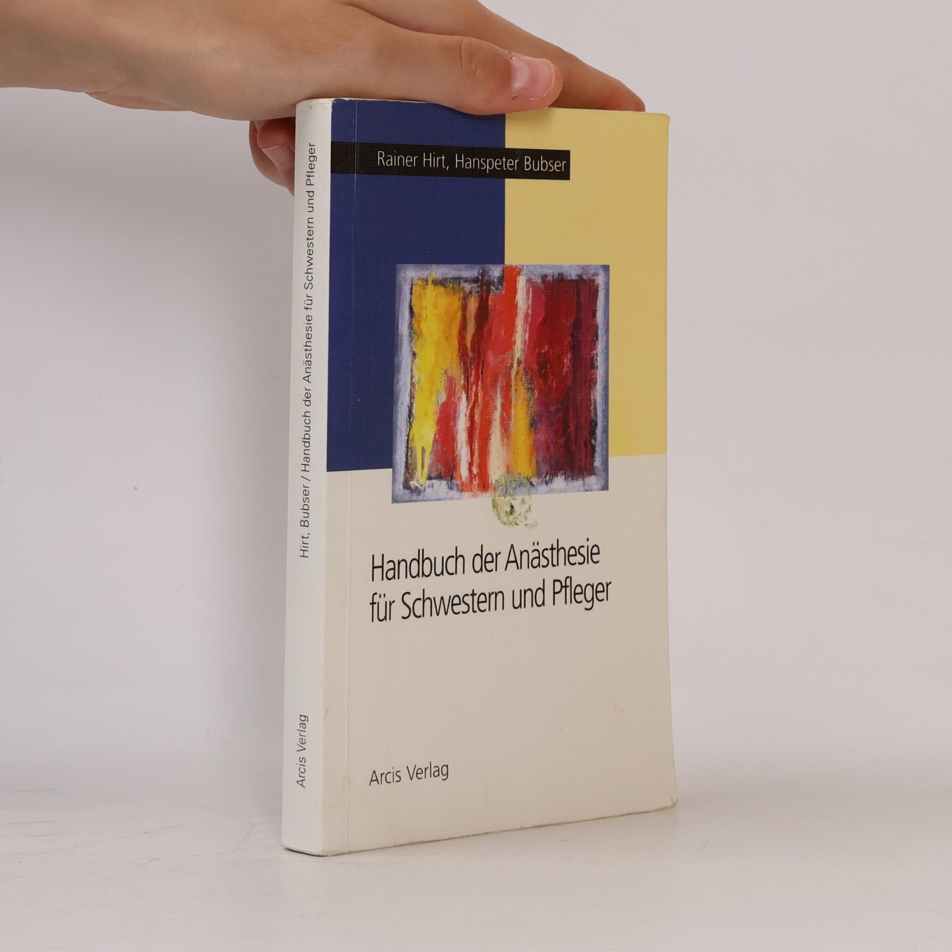 Rainer Hirt Handbuch der Anästhesie für Schwestern und Pfleger