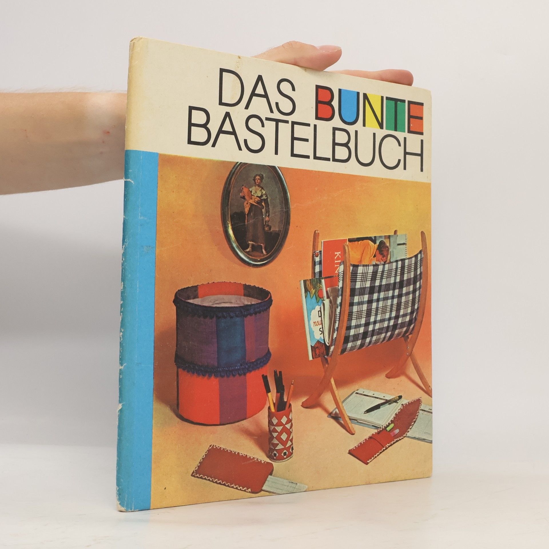 Autorenkollektiv Das Bunte Bastelbuch