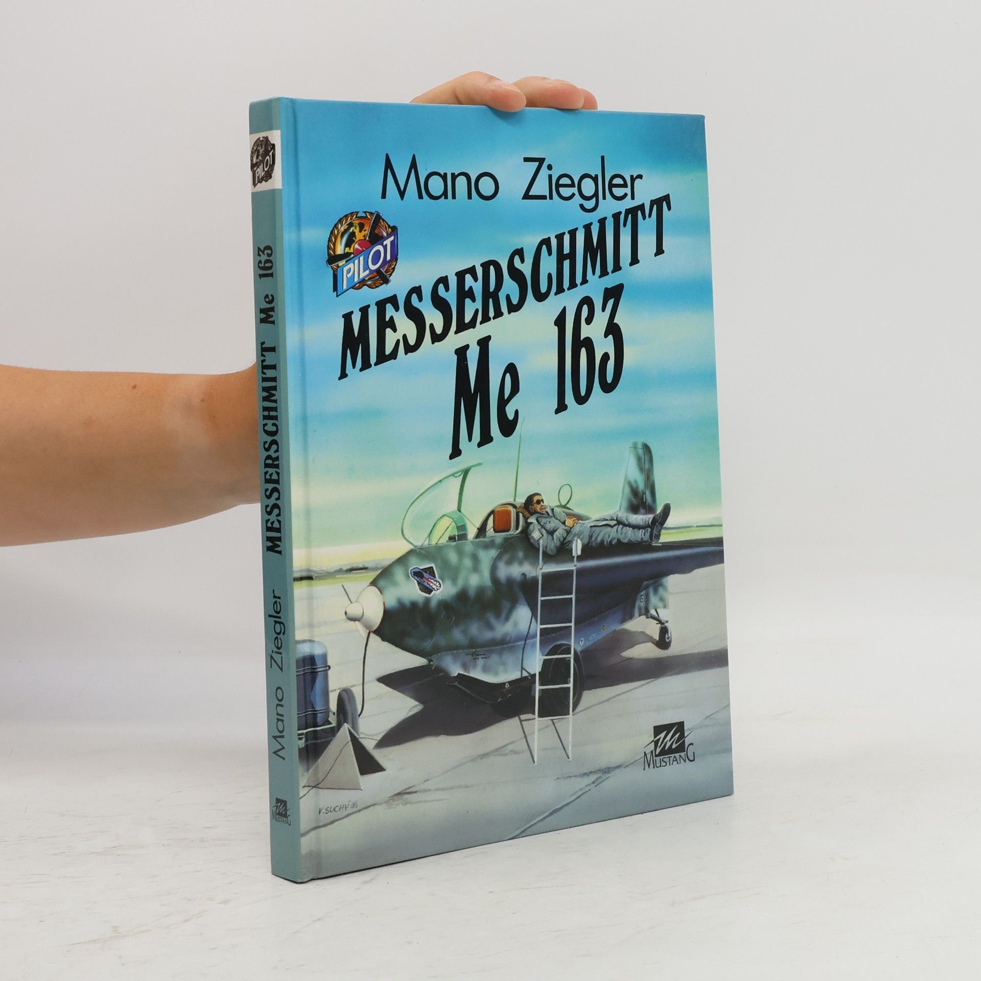 Mano Ziegler Messerschmitt Me 163