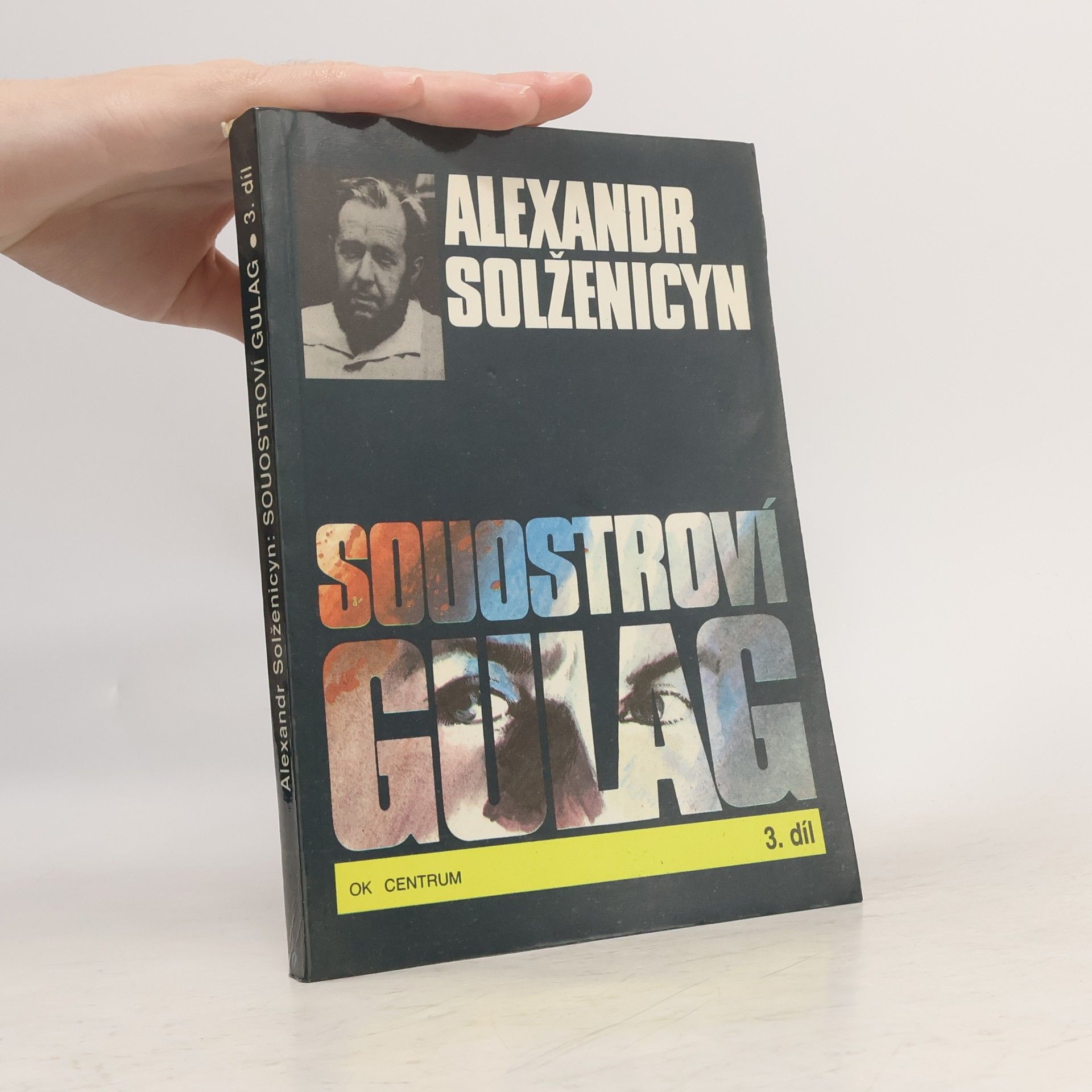 Alexandr Isajevič Solženicyn Souostroví Gulag 3