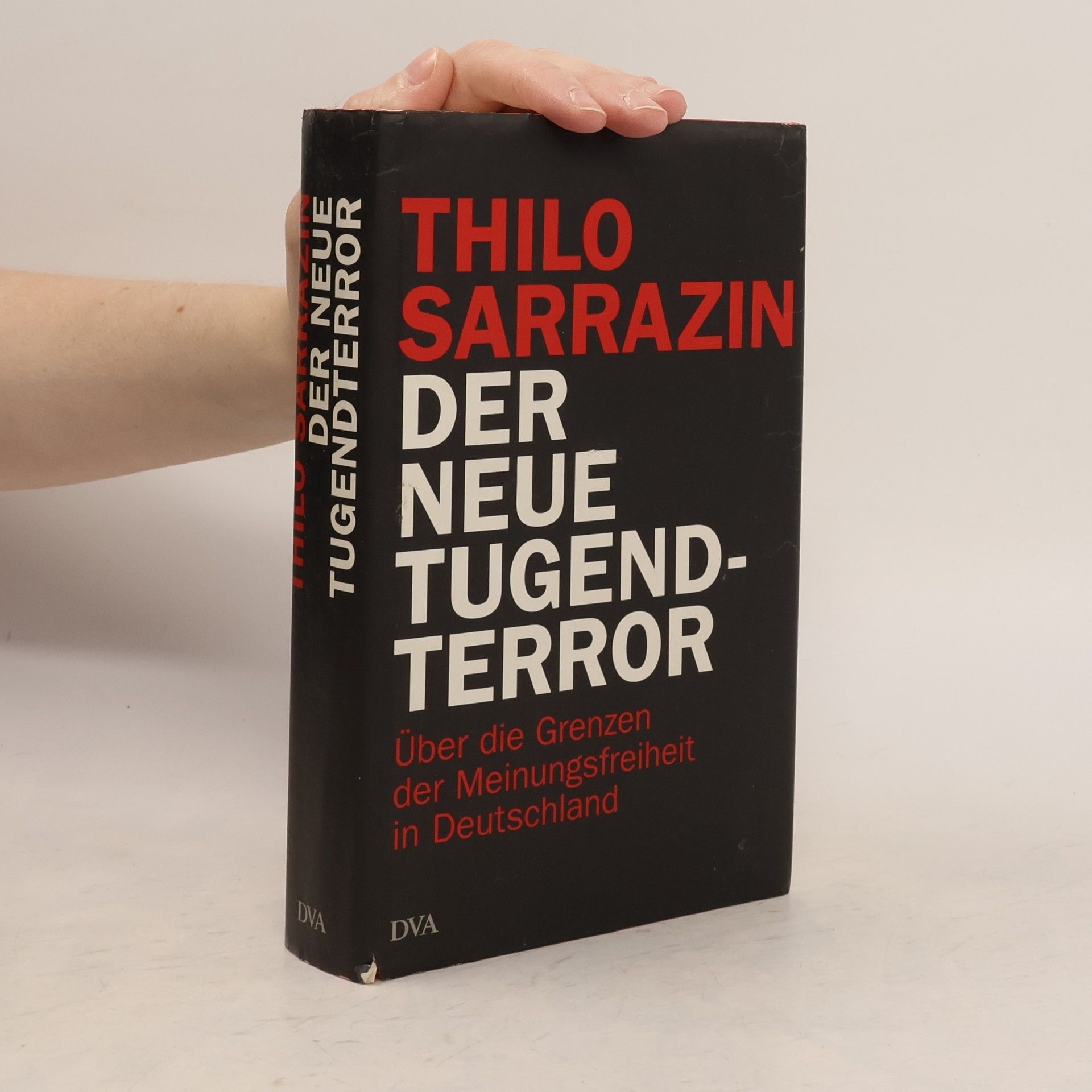 Thilo Sarrazin Der neue Tugendterror