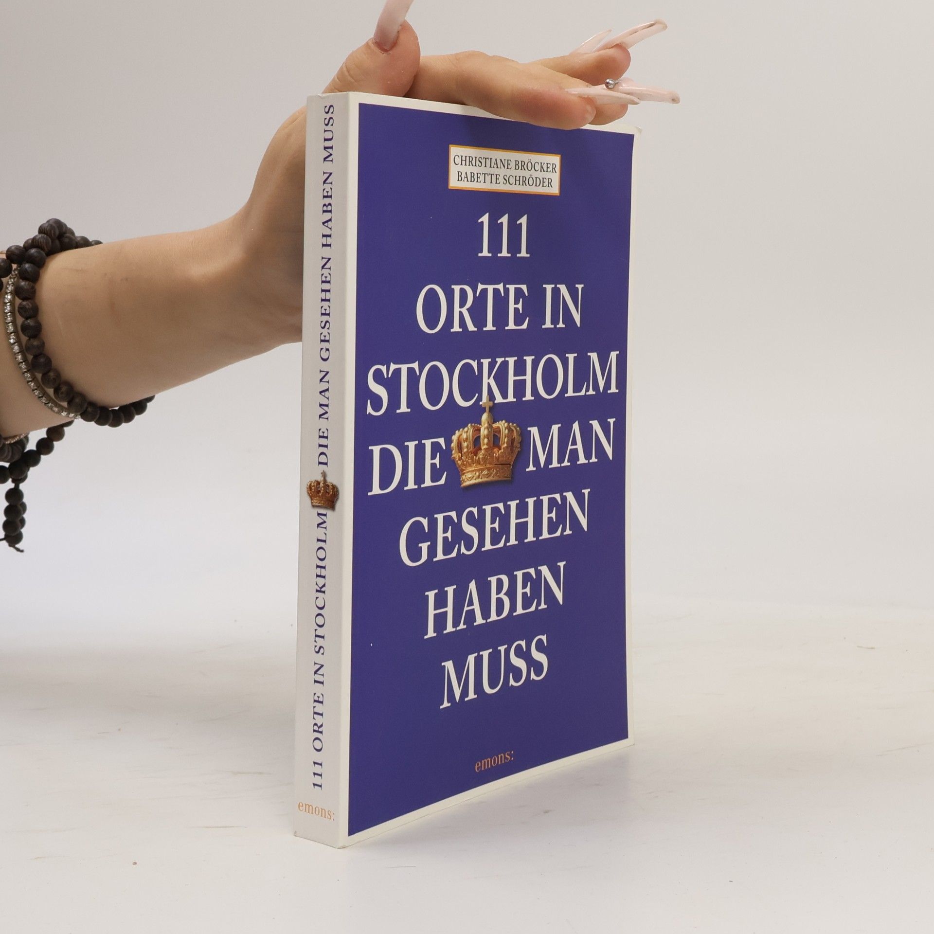 Christiane Bröcker 111 Orte in Stockholm, die man gesehen haben muss