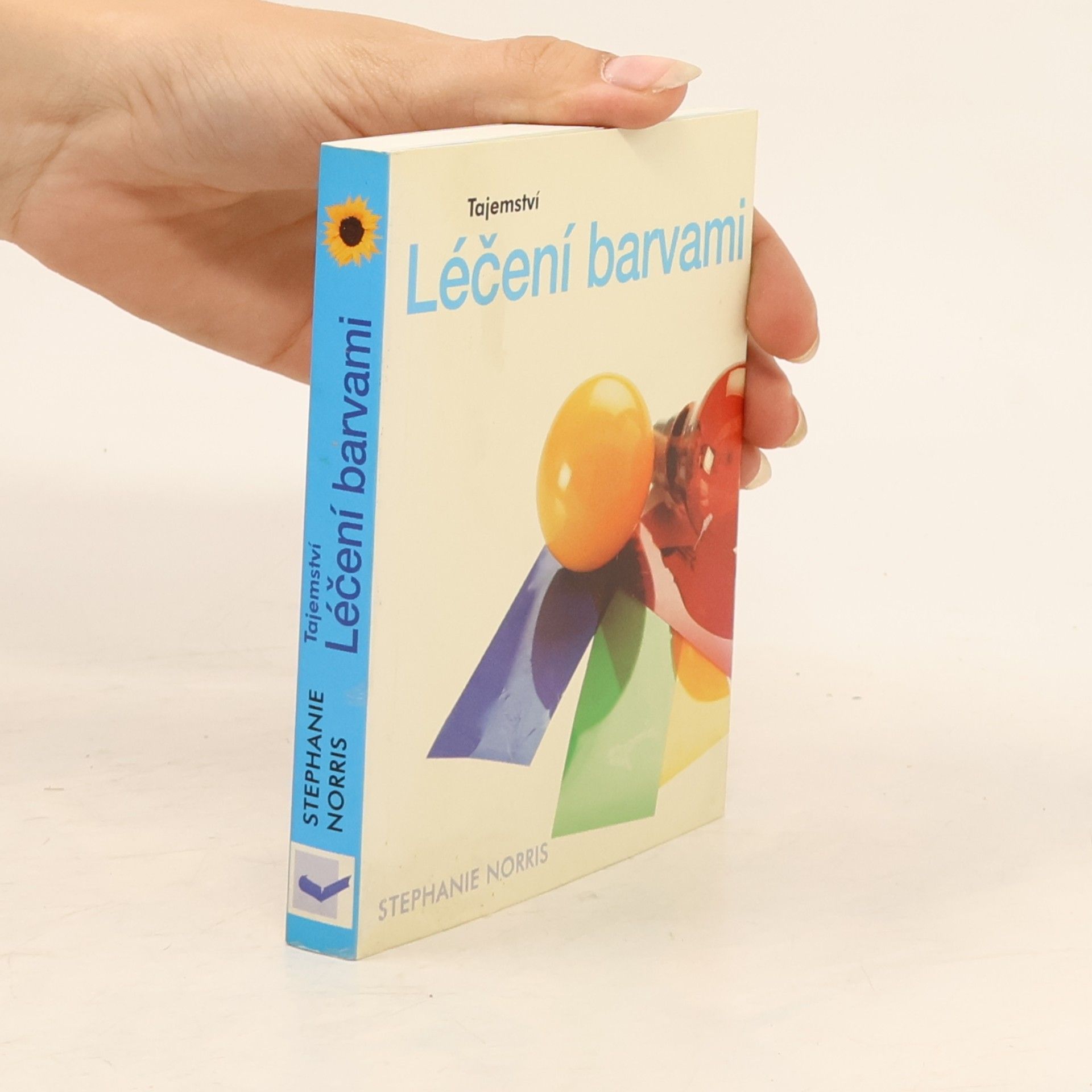 Stephanie Norris Tajemství léčení barvami
