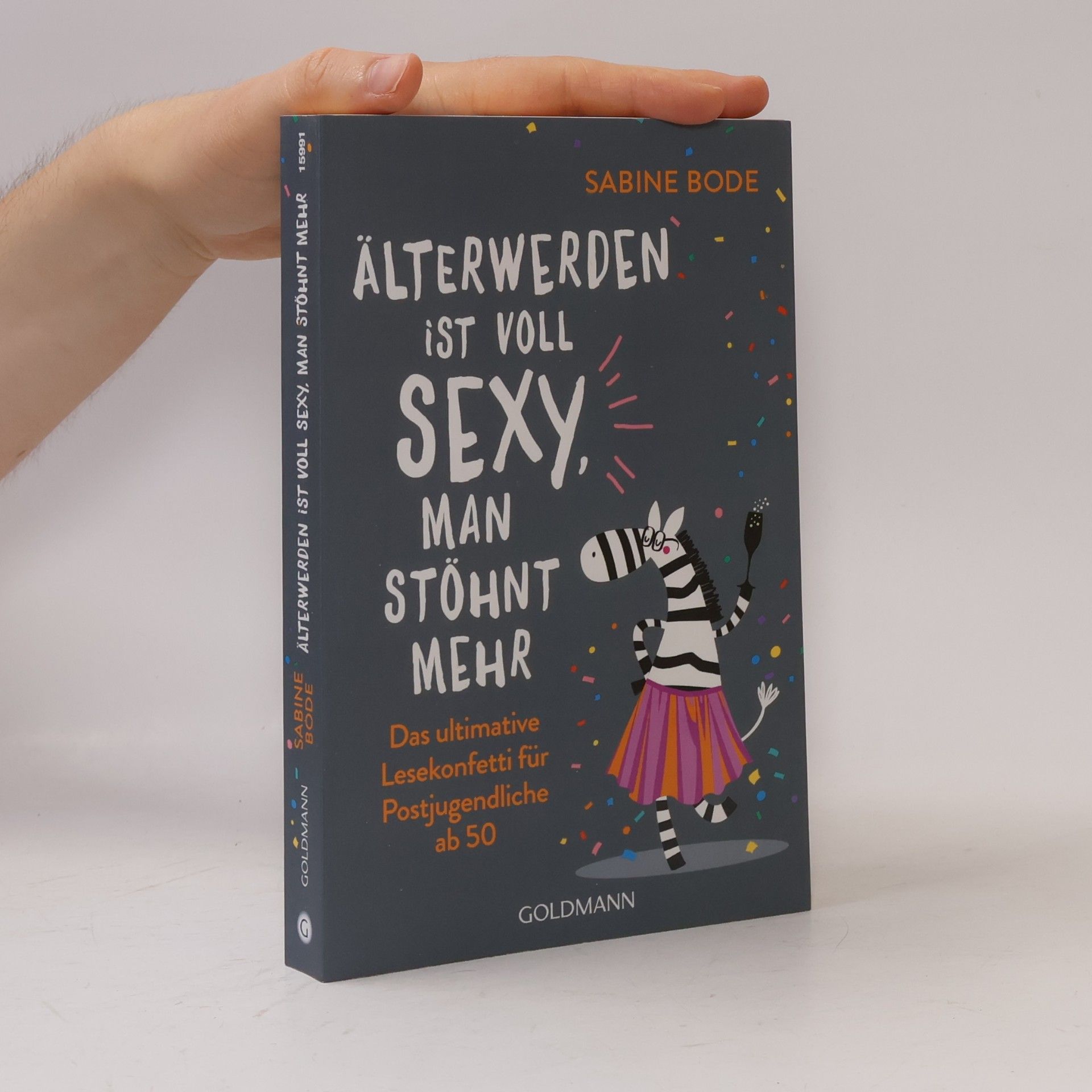Sabine Bode Älterwerden ist voll sexy, man stöhnt mehr
