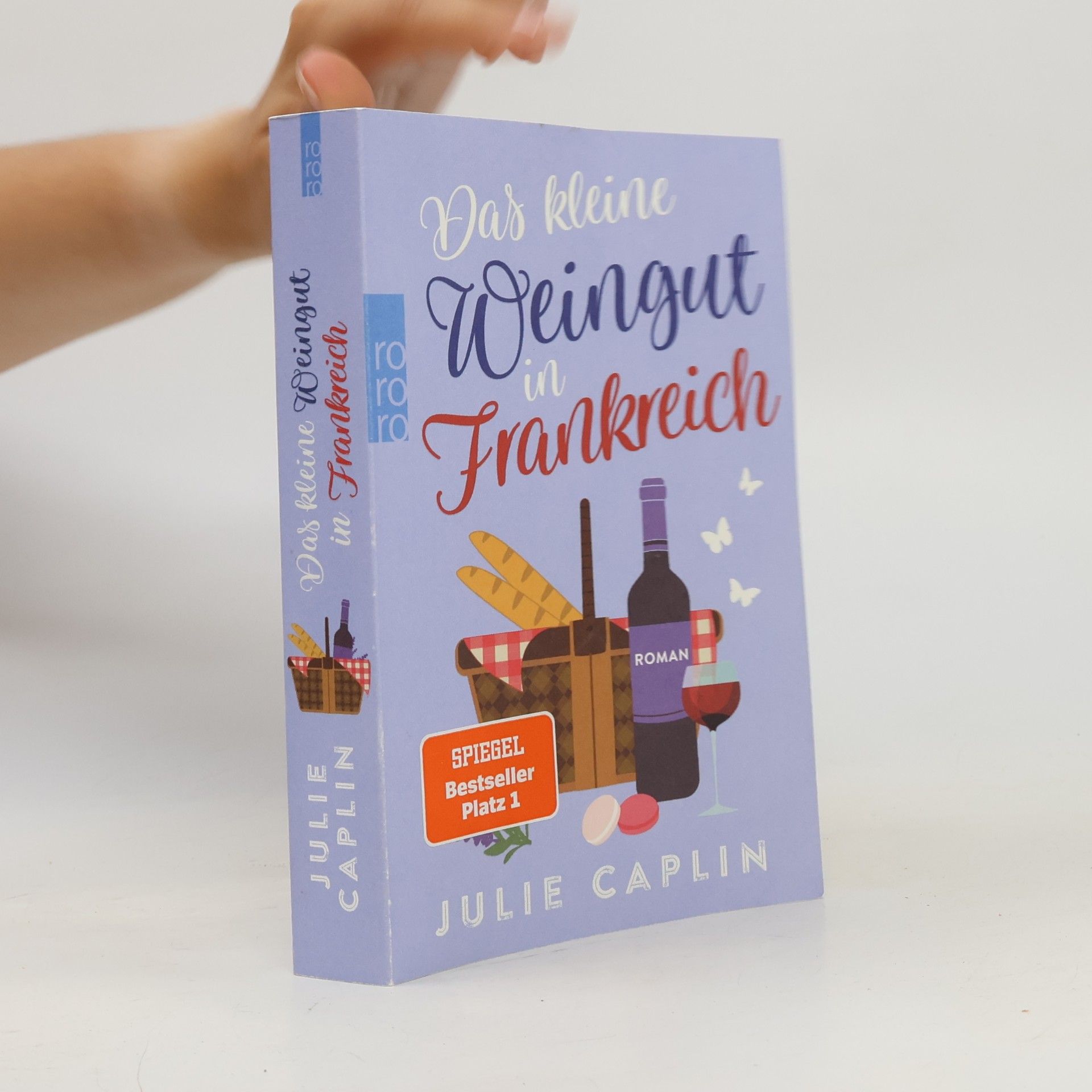 Julie Caplin Das kleine Weingut in Frankreich