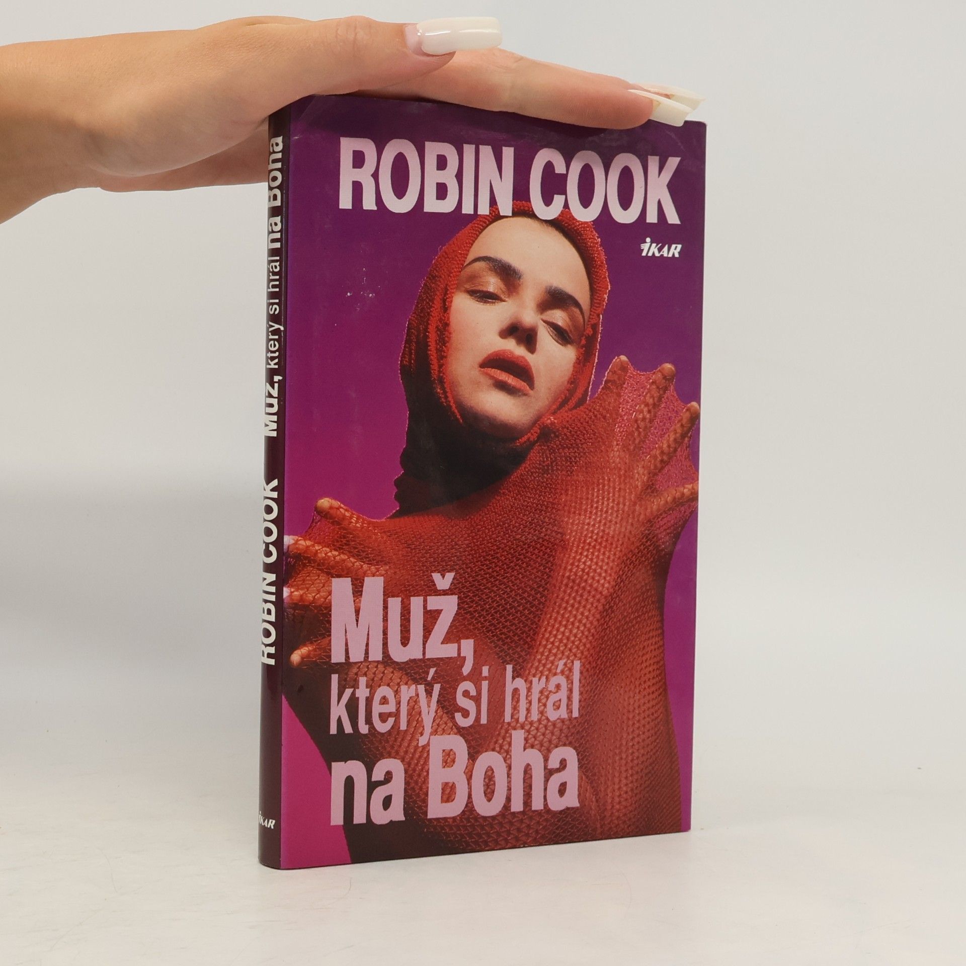 Robin Cook Muž, který si hrál na Boha