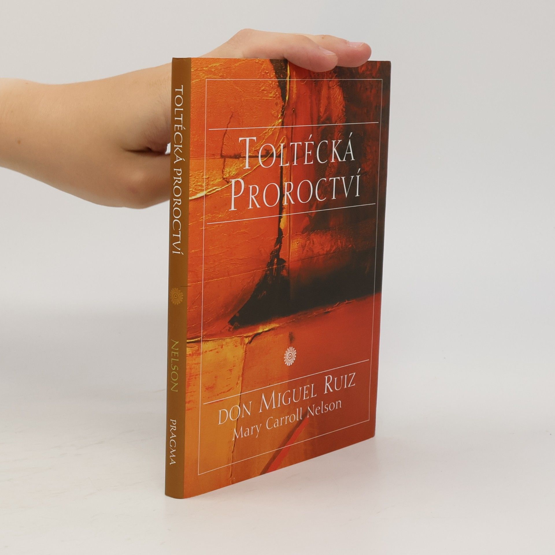 Mary Carroll Nelson Toltécká proroctví