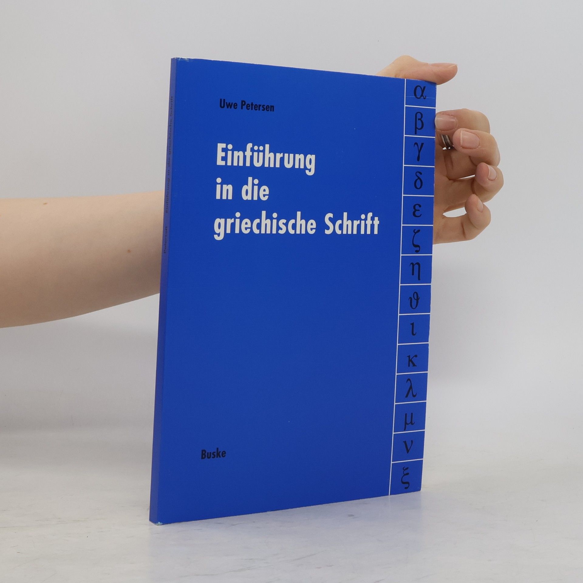 Uwe Petersen Einführung in die griechische Schrift