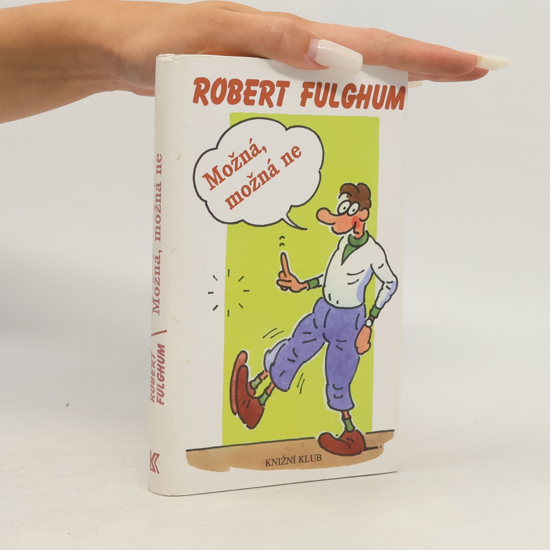 Robert Fulghum Možná, možná ne