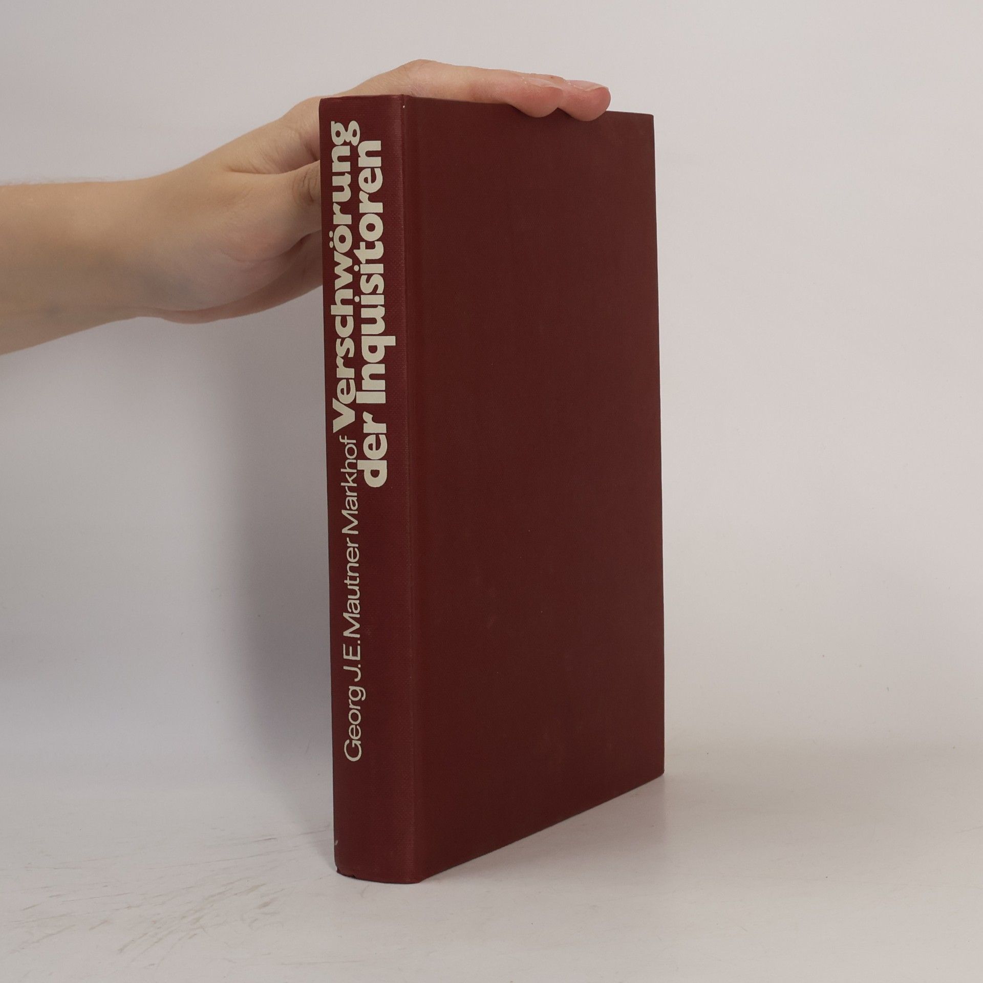 Georg Mautner Markhof Verschwörung der Inquisitoren