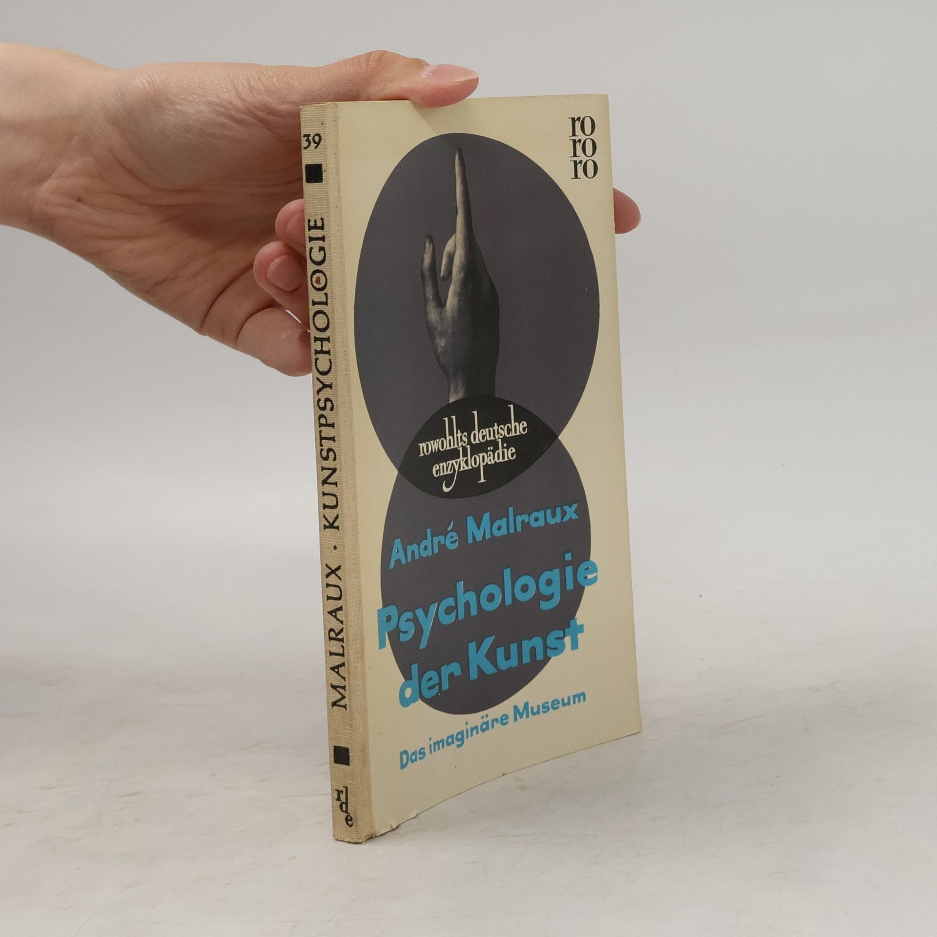 André Malraux Psychologie der Kunst 39. Das imaginäre Museum