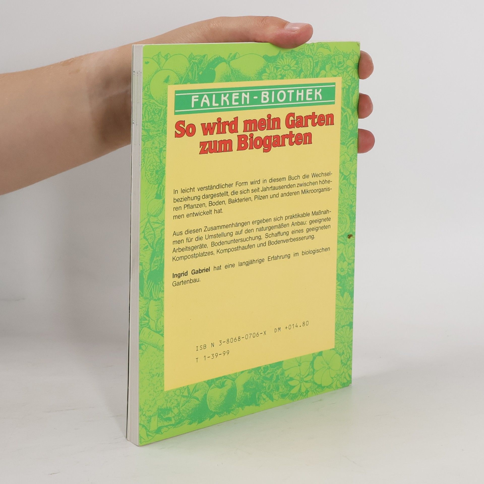 Ingrid Gabriel So wird mein Garten zum Biogarten