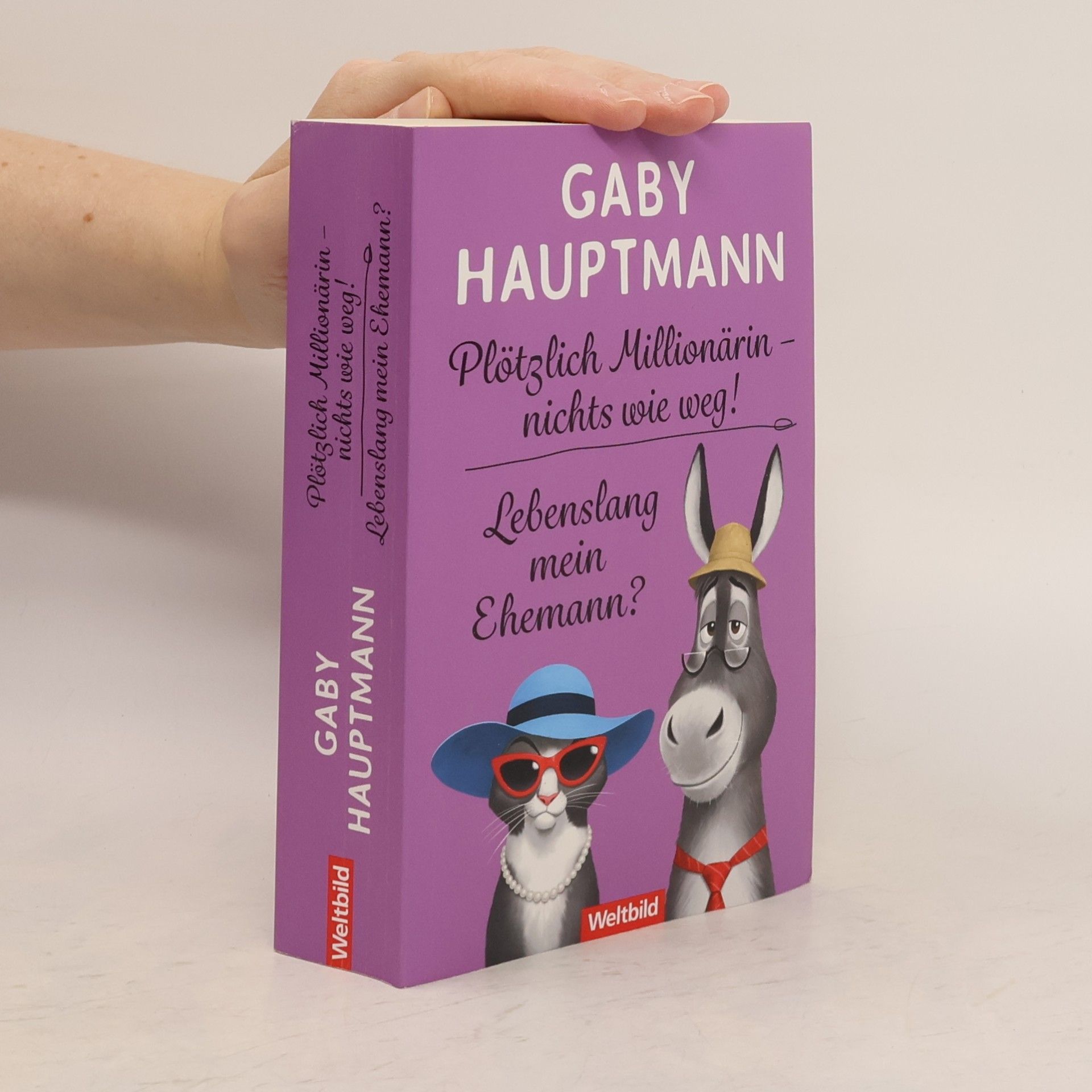 Gaby Hauptmann Plötzlich Millionärin - nichts wie weg!; Lebenslang mein Ehemann?