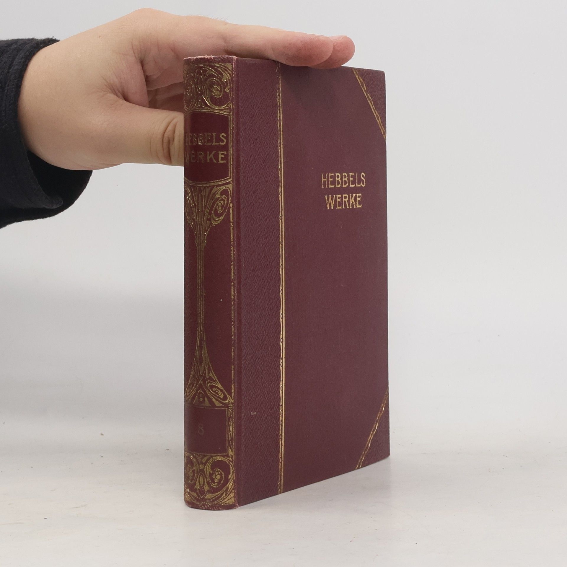 Friedrich Hebbel Hebbels Werke 8