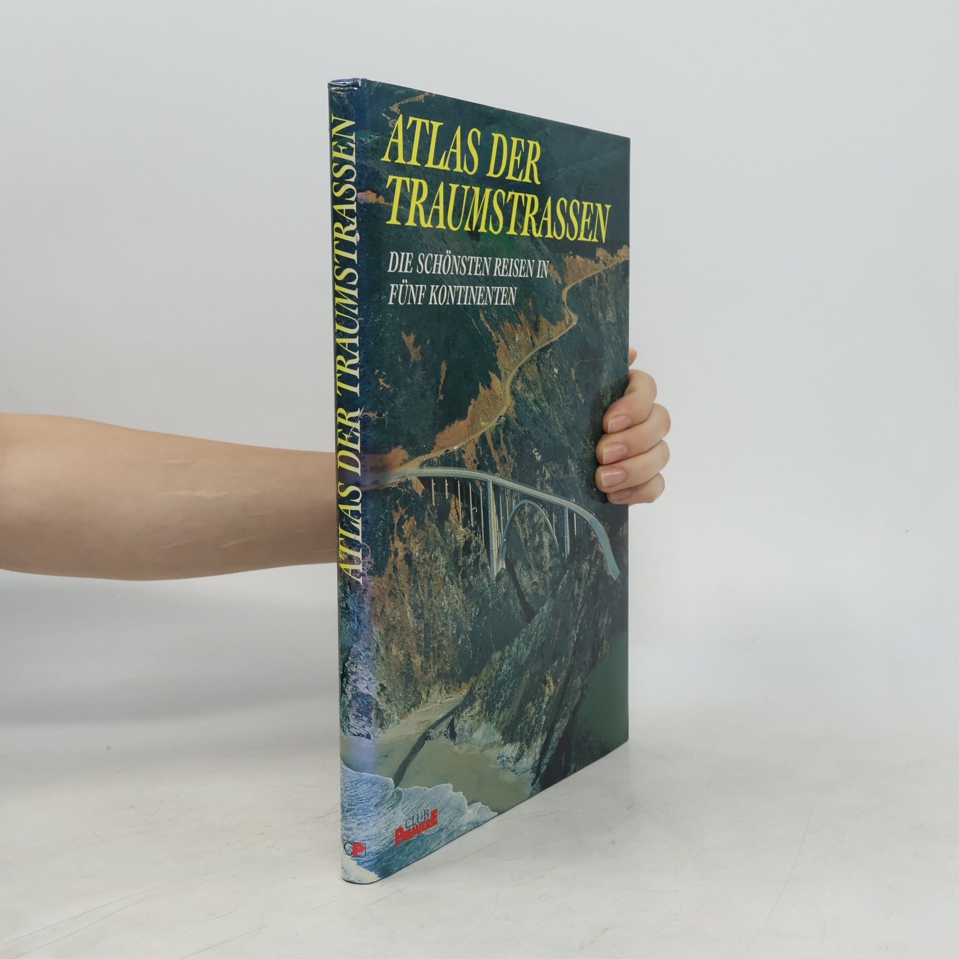 Autorenkollektiv Atlas der Traumstrassen
