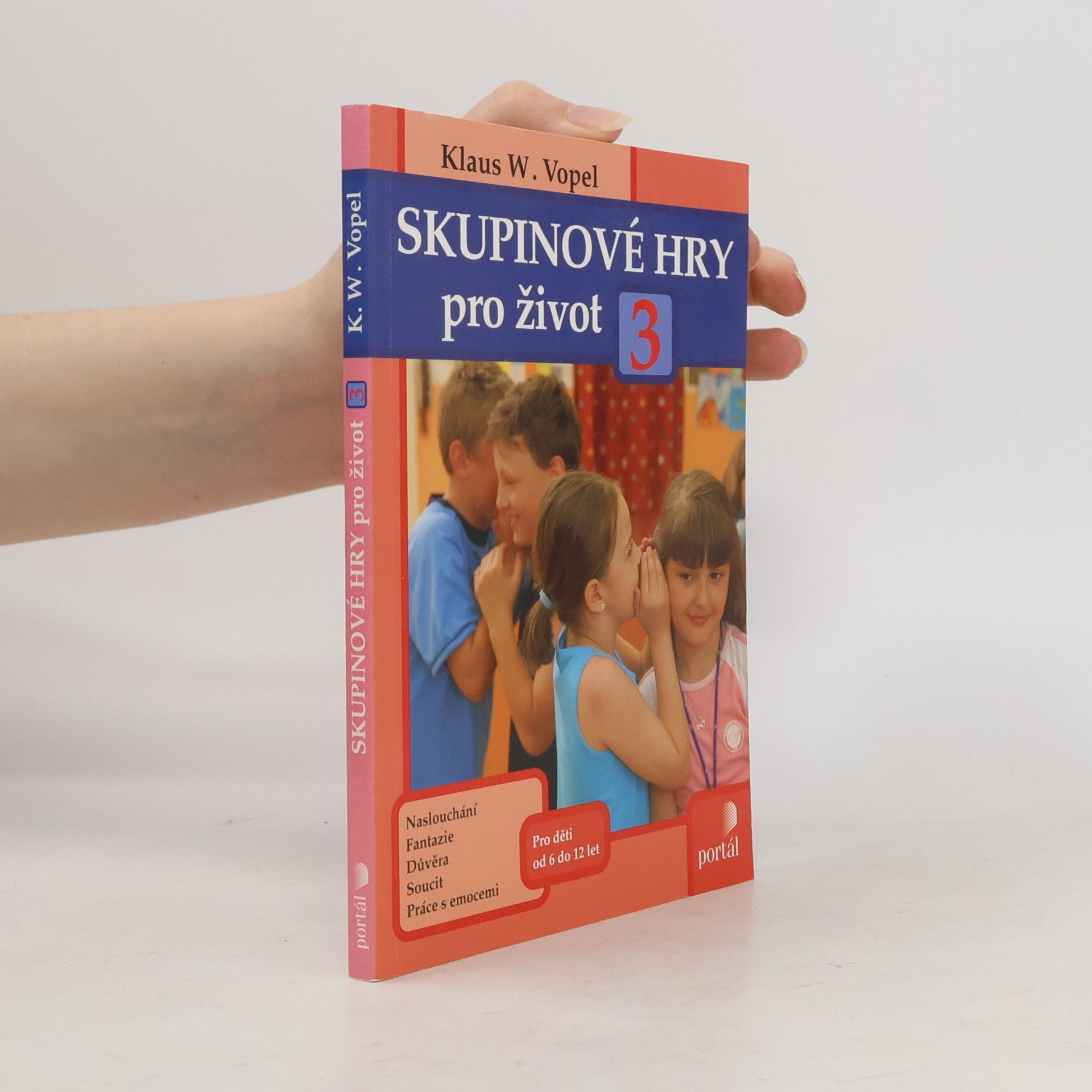 Klaus W. Vopel Skupinové hry pro život 3