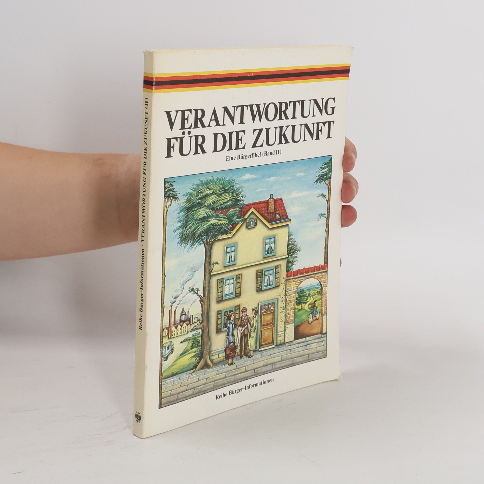 Autorenkollektiv Verantwortung für die Zukunft. Eine Bürgerfibel II.