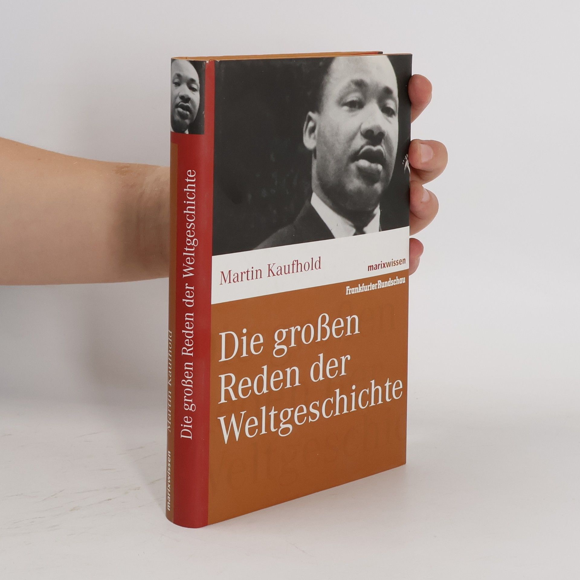 Martin Kaufhold Die großen Reden der Weltgeschichte
