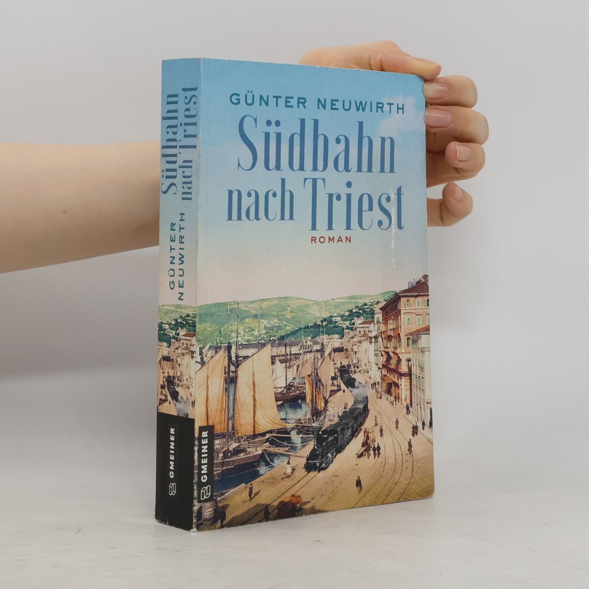 Günter Neuwirth Südbahn nach Triest
