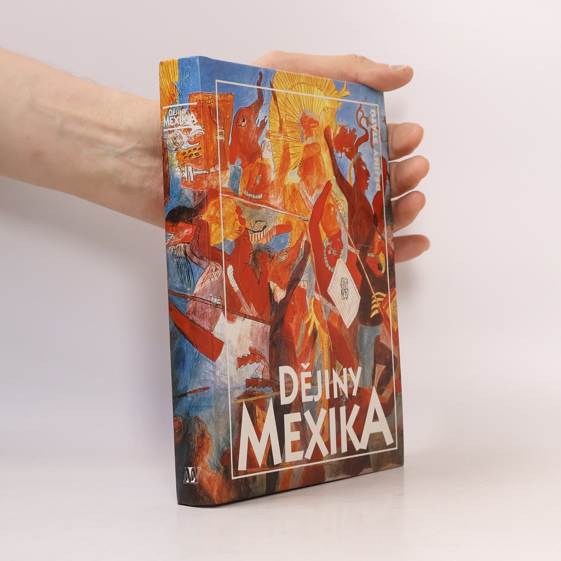 Oldřich Kašpar Dějiny Mexika