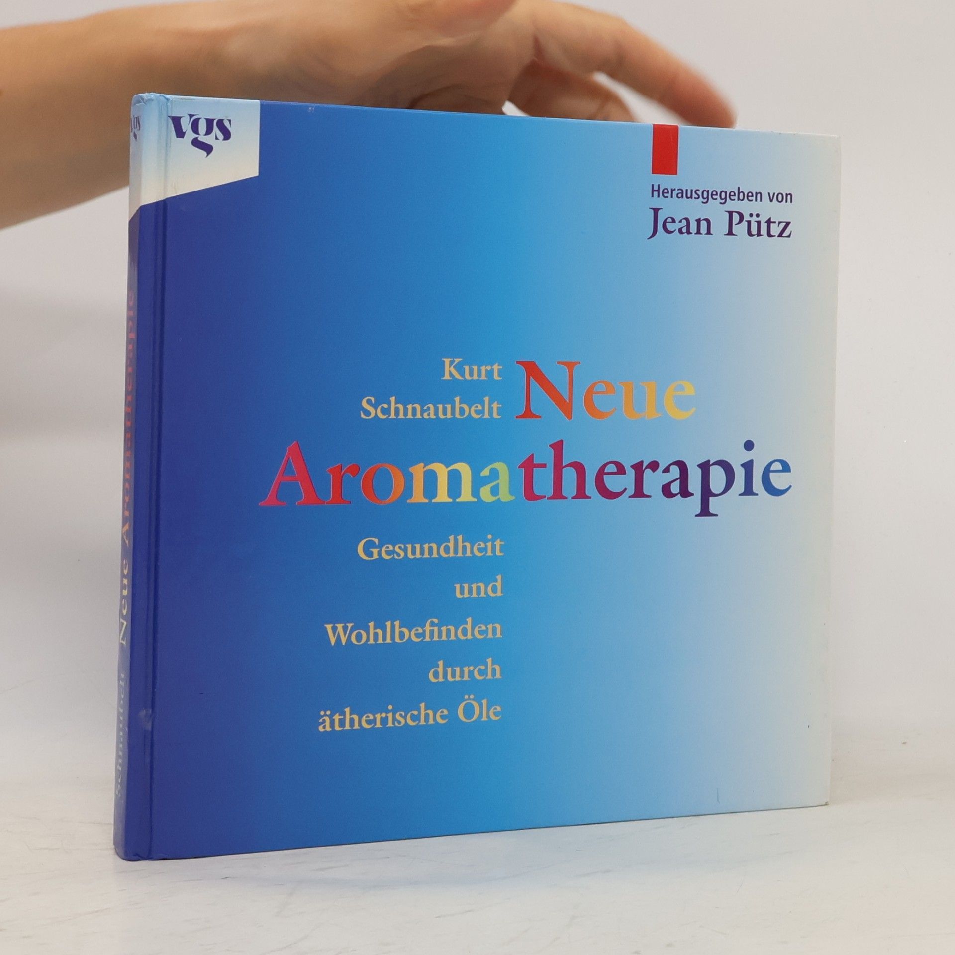 Kurt Schnaubelt Neue Aromatherapie
