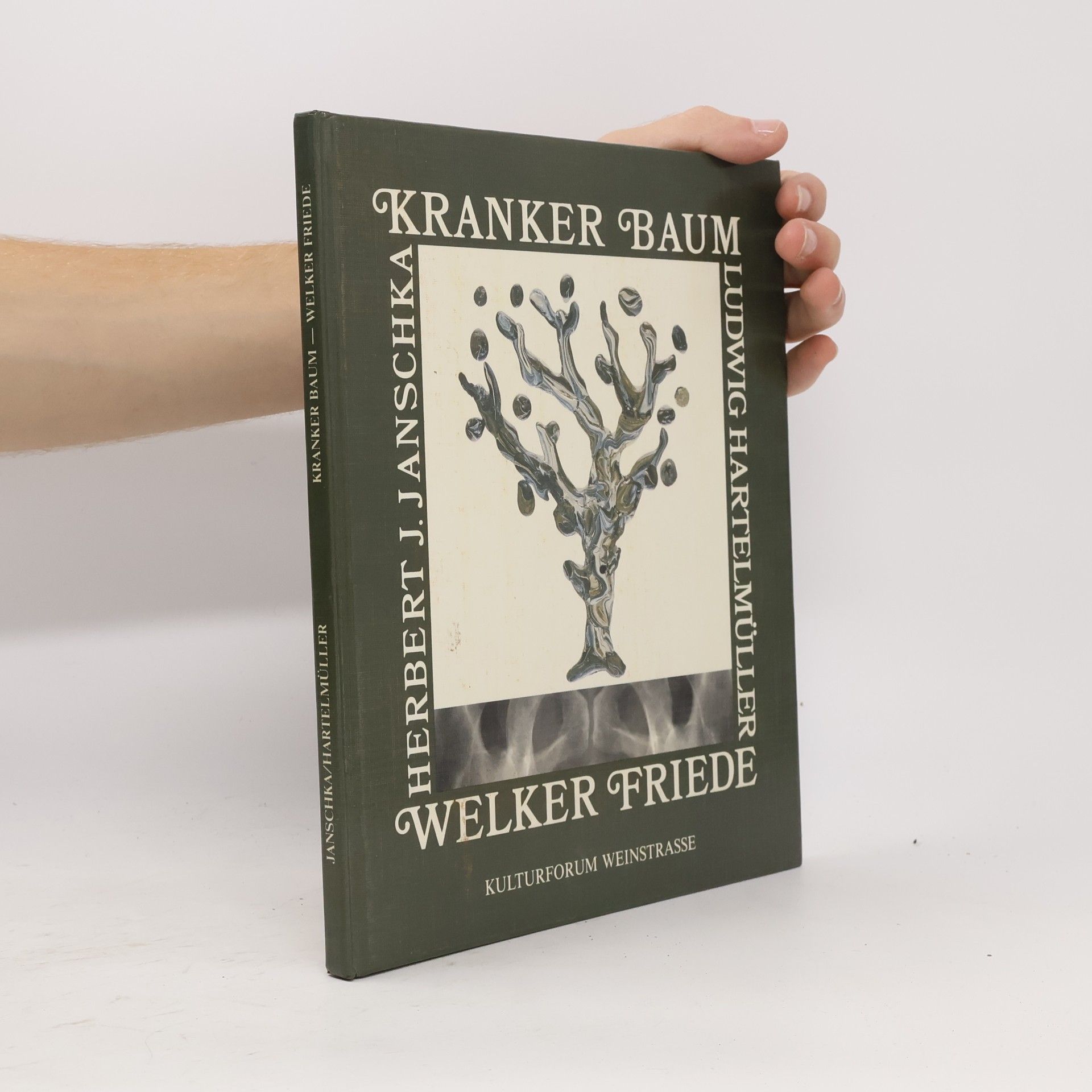 Herbert Janschka Kranker Baum - Welker Friede