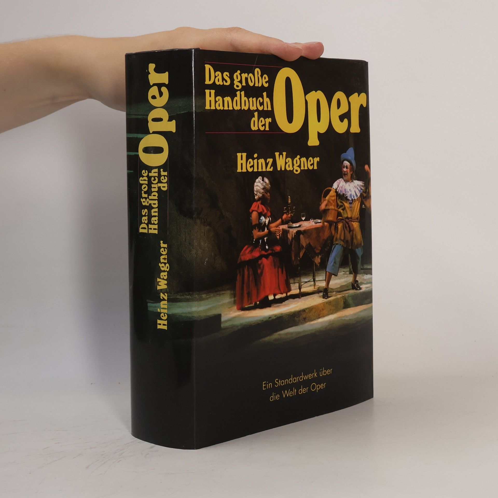 Heinz Wagner Das grosse Handbuch der Oper