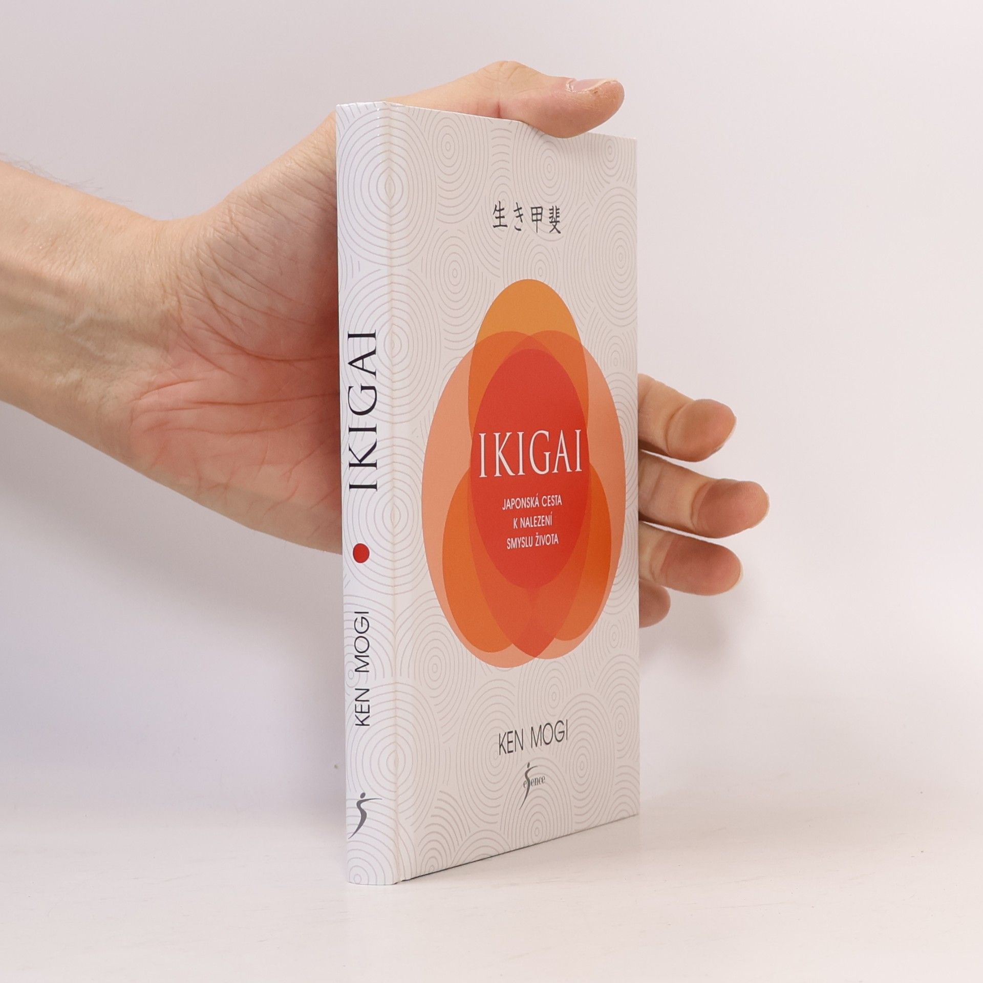 Ken Mogi Ikigai. Japonská cesta k nalezení smyslu života
