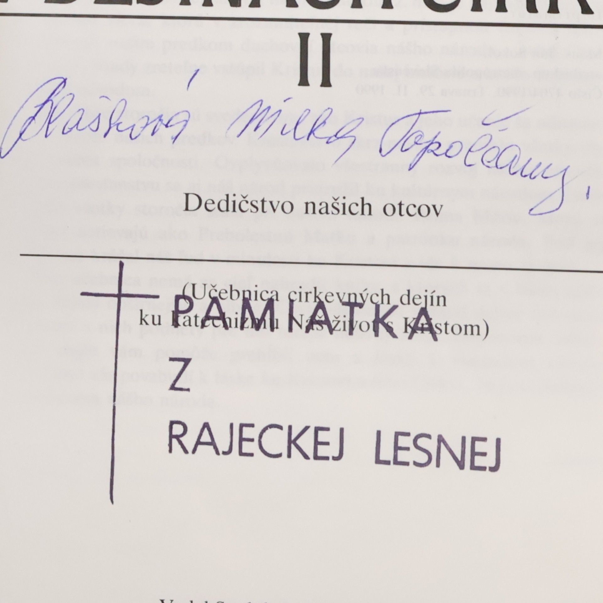 Pavol Janáč Kristus žije v dejinách Cirkvi II: Dedičstvo našich otcov