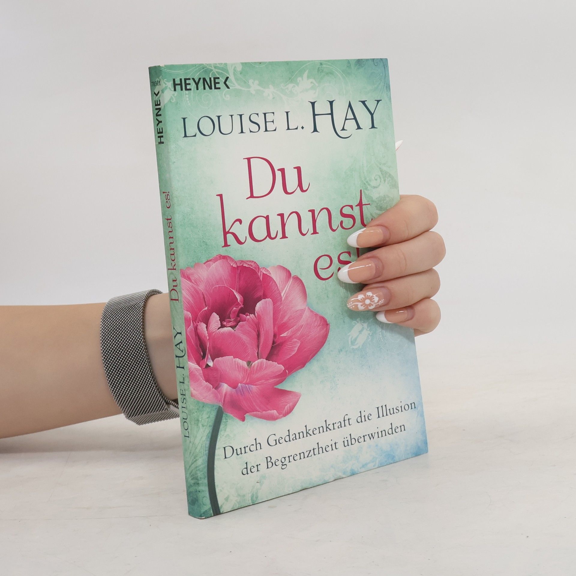 Louise Lynn Hay Du kannst es!