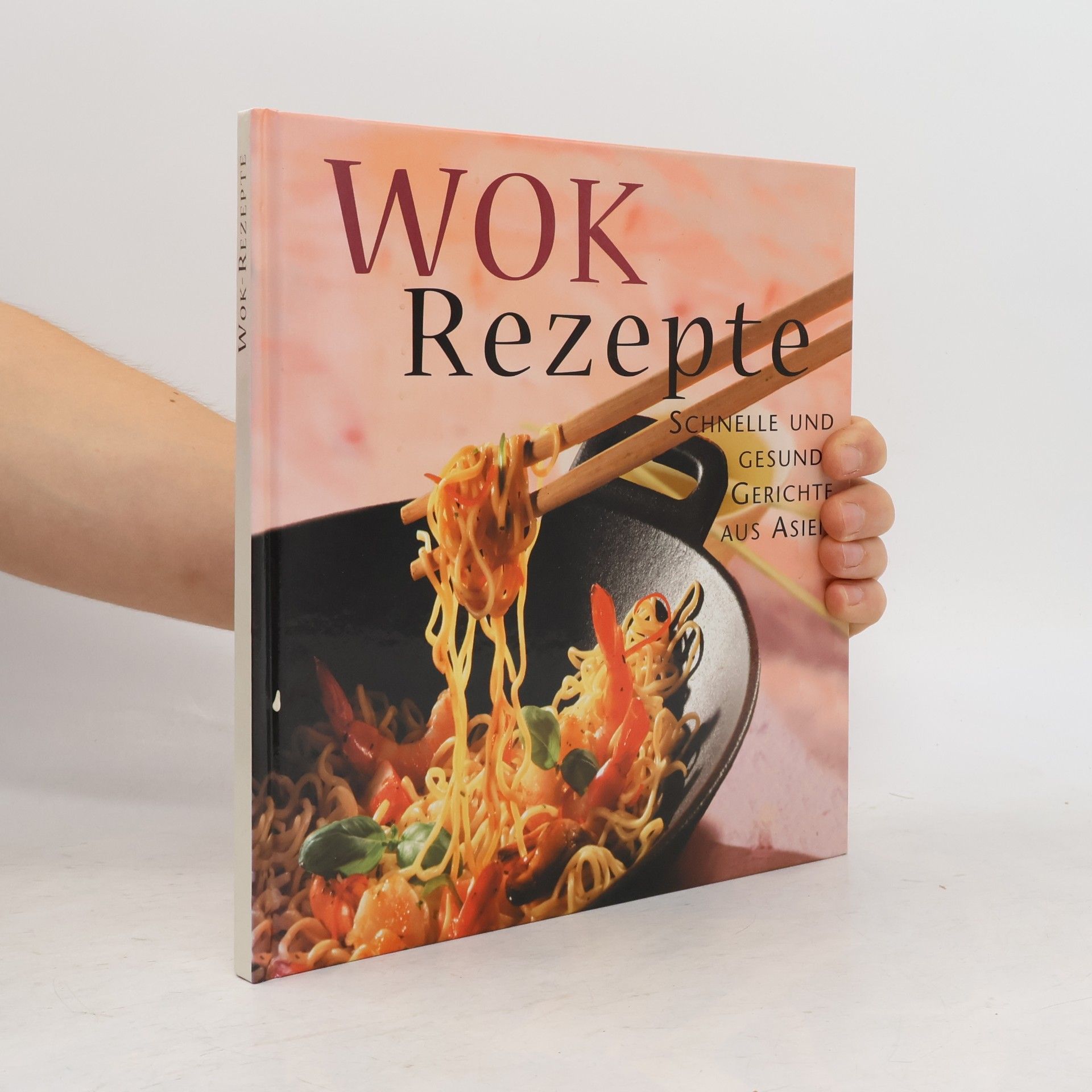 Elissa Herrmann Wok Rezepte - Schnelle und gesunde gerichte aus Asien