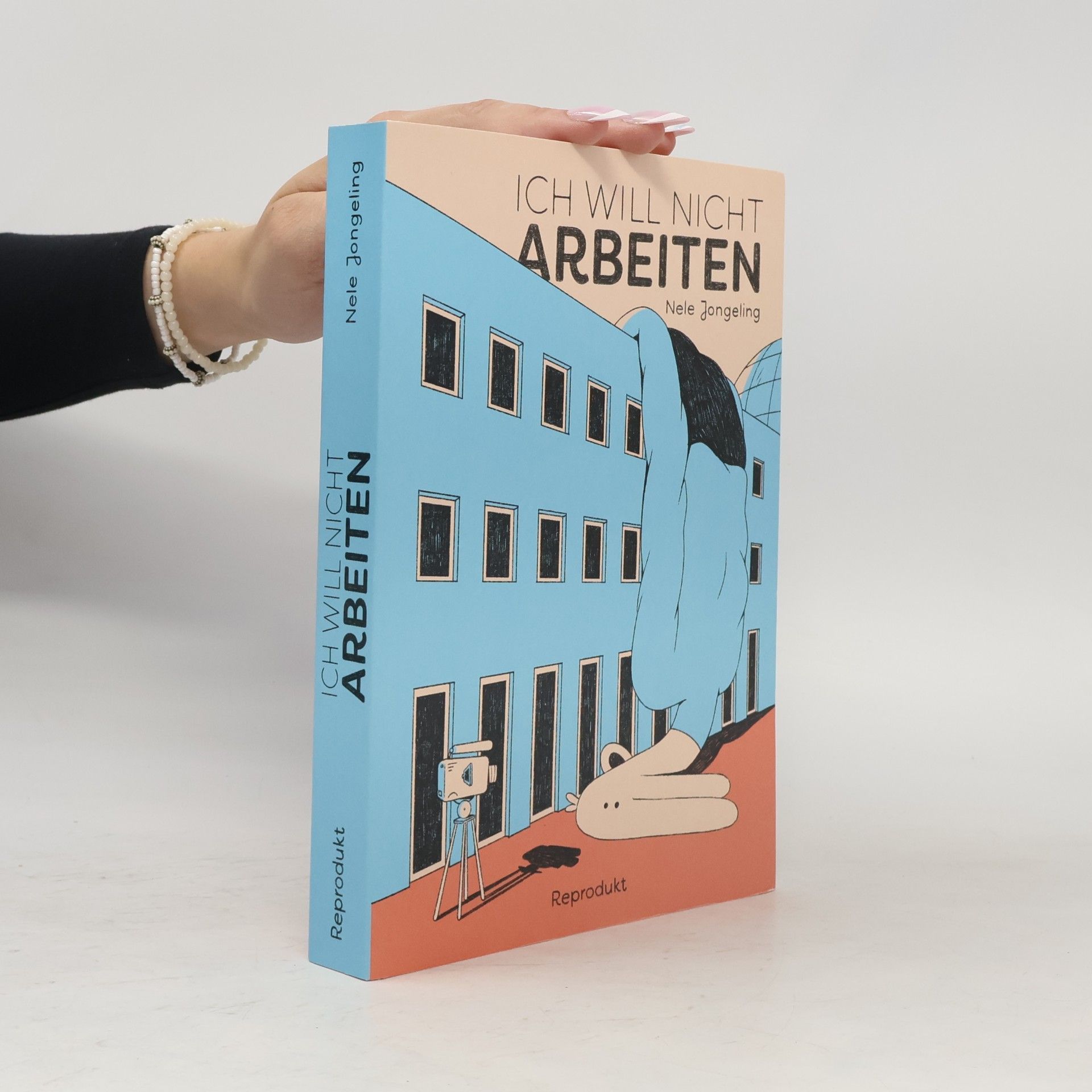 Nele Jongeling Ich will nicht arbeiten