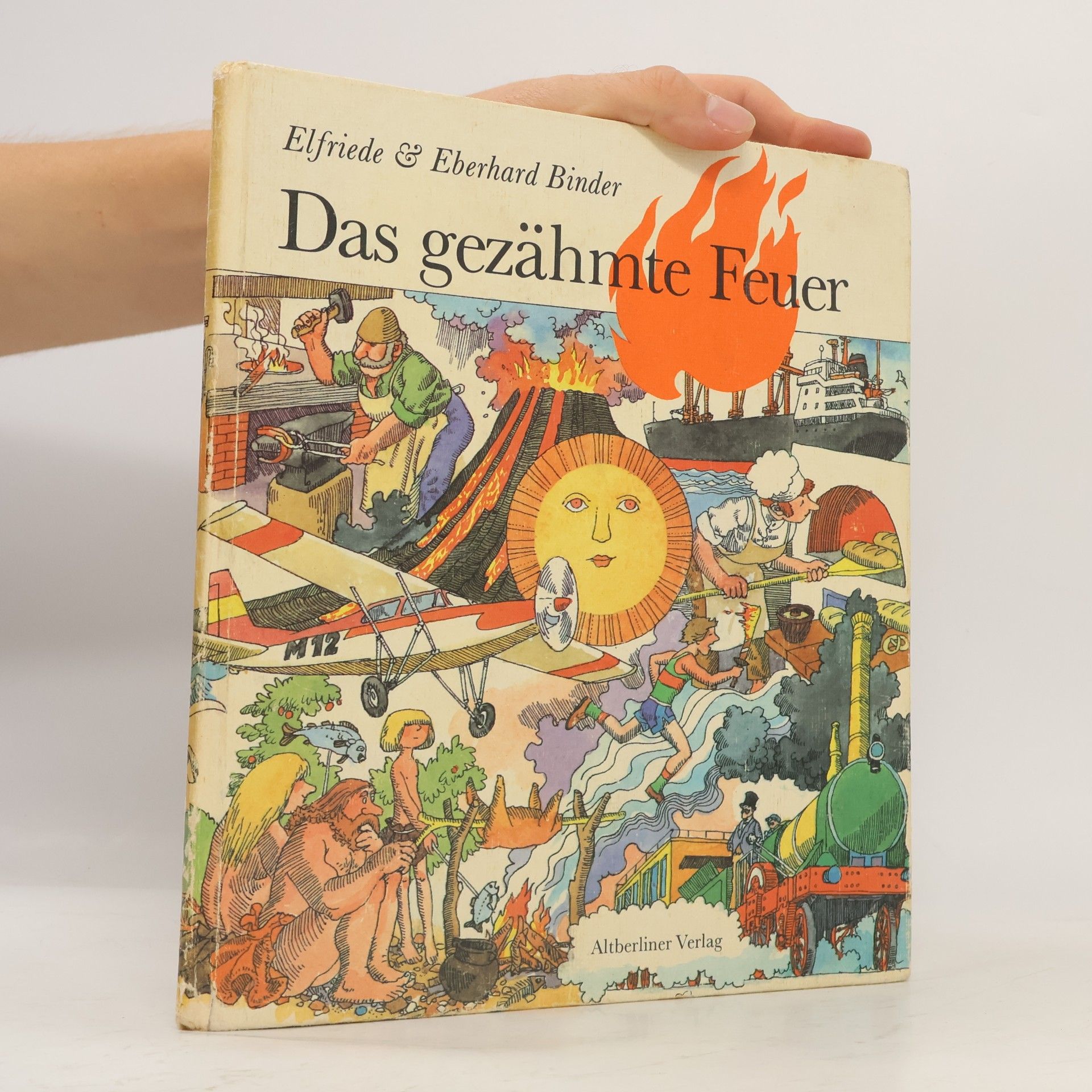 Elfriede Binder Das gezähmte Feuer