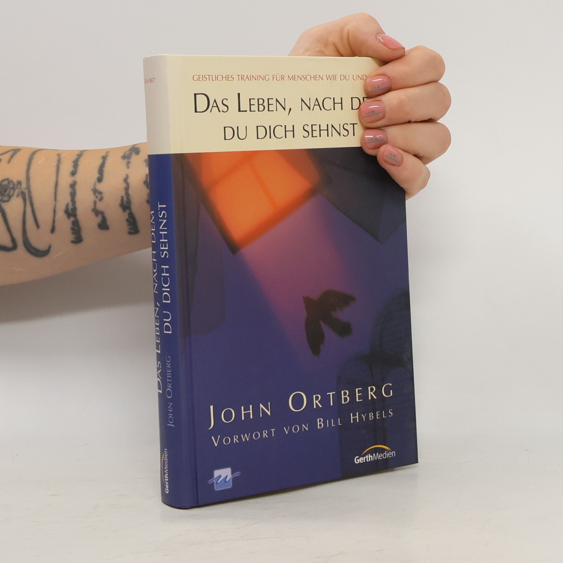 John Ortberg Das Leben, nach dem du dich sehnst