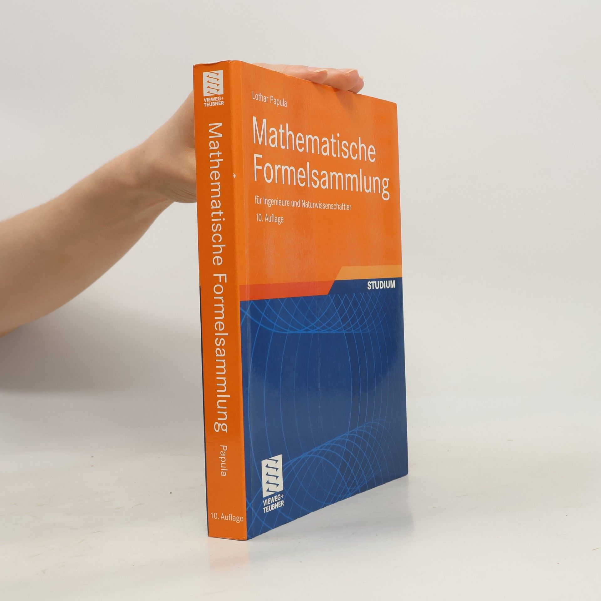Lothar Papula Mathematische Formelsammlung : für Ingenieure und Naturwissenschaftler