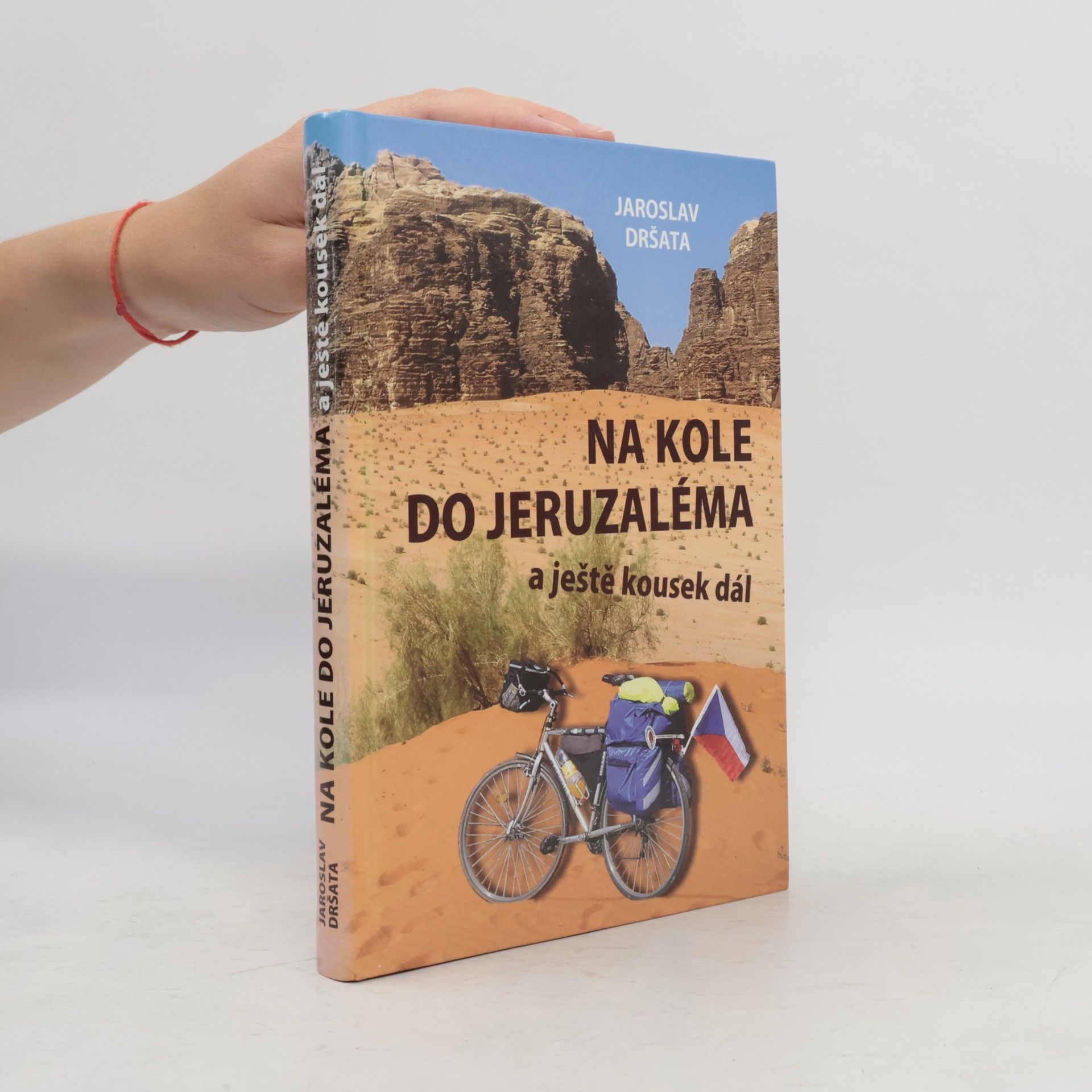 Jaroslav Dršata Na kole do Jeruzaléma a ještě kousek dál