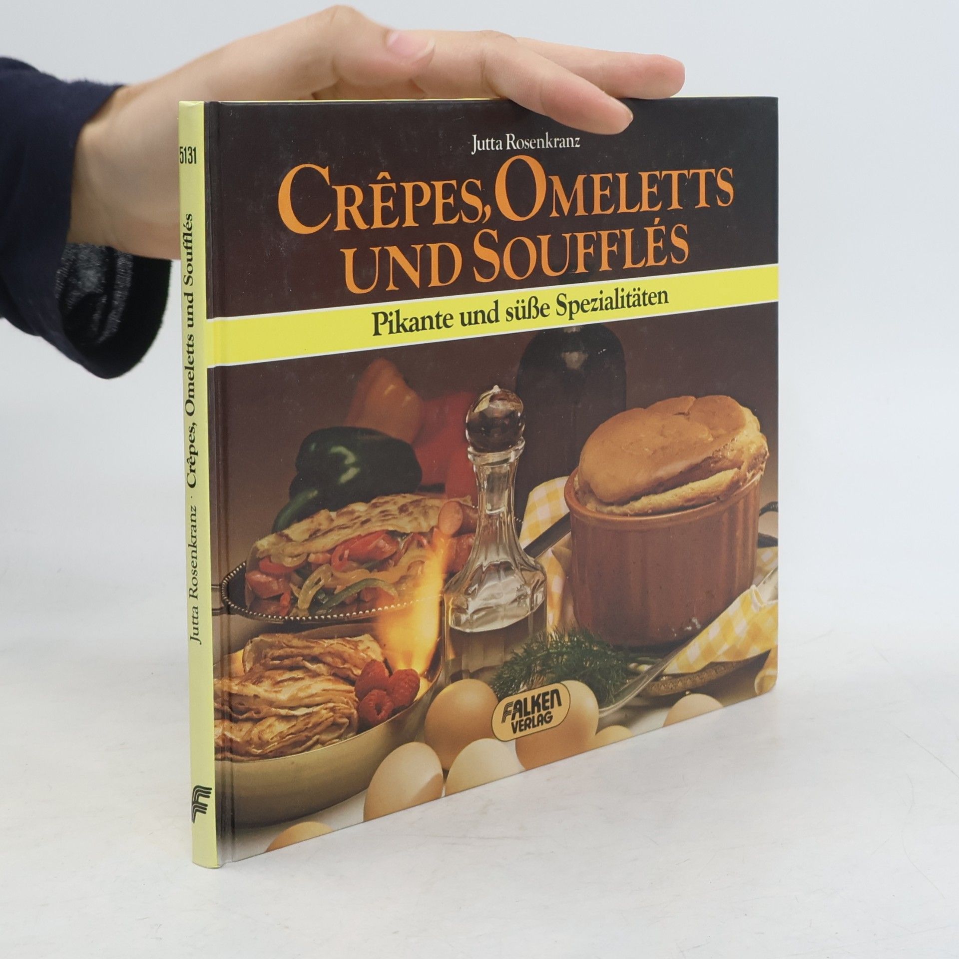 Jutta Rosenkranz Crêpes, Omeletts und Soufflés
