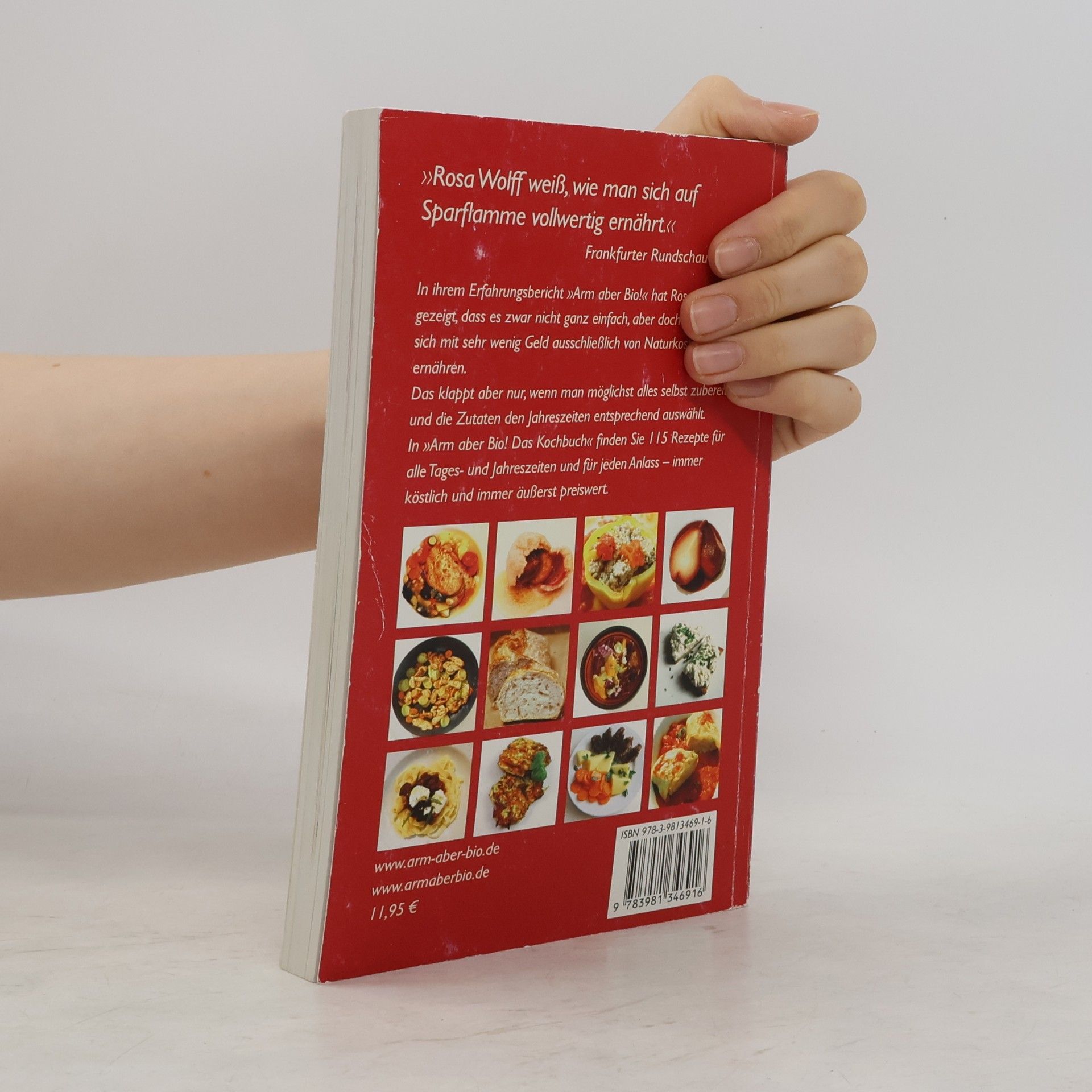 Rosa Wolff Arm aber Bio! Das Kochbuch
