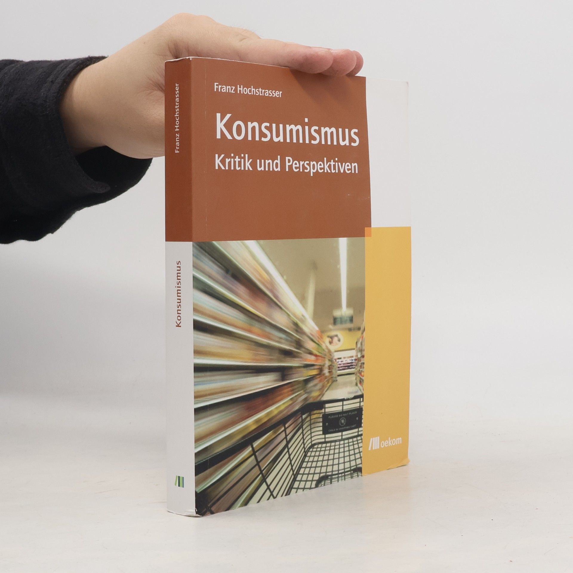Franz Hochstrasser Konsumismus
