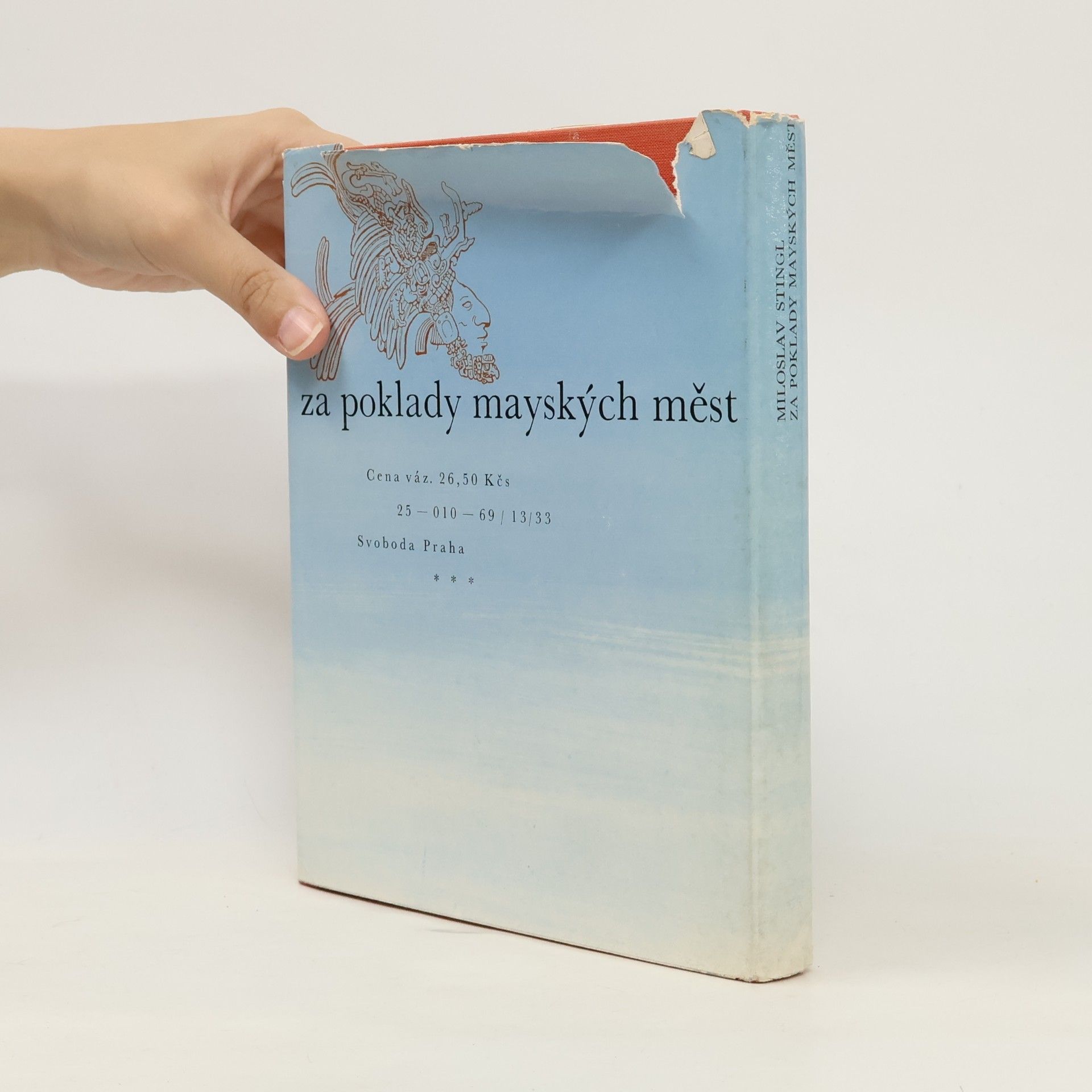 Miloslav Stingl Za poklady mayských měst