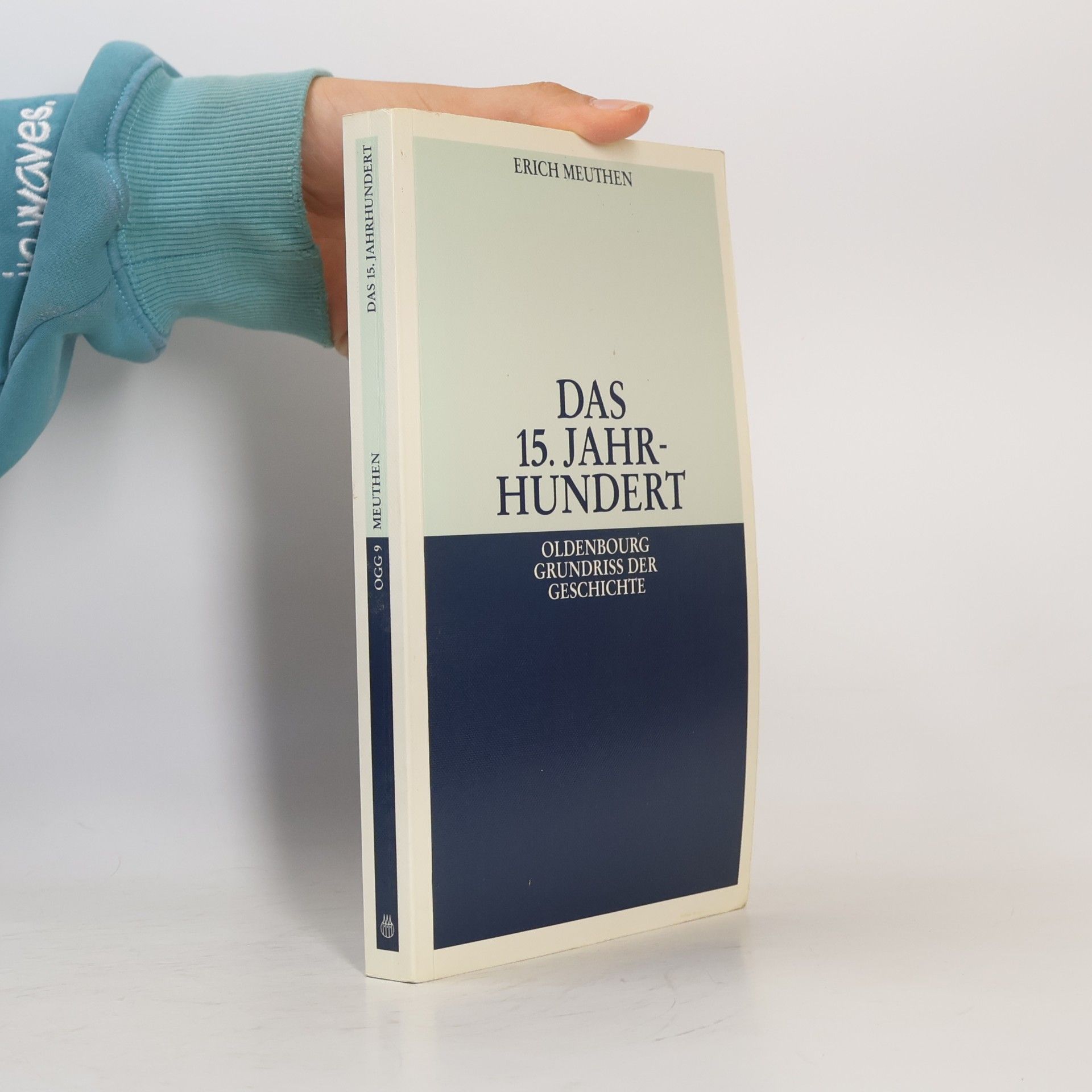 Erich Meuthen Grundriß der Geschichte - 9: Das 15. Jahrhundert