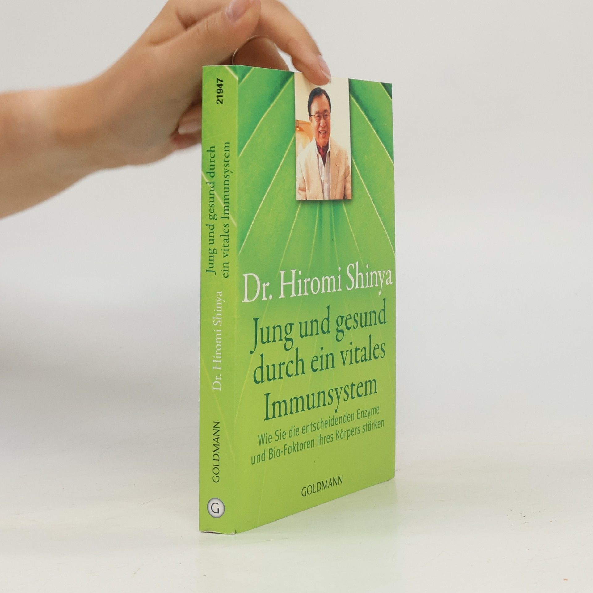 Hiromi Shinya Jung und gesund durch ein vitales Immunsystem