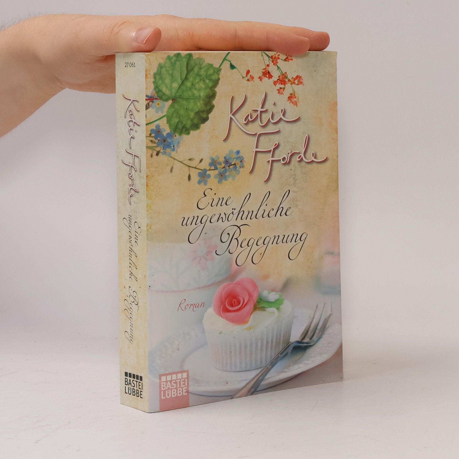 Katie Fforde Eine ungewöhnliche Begegnung