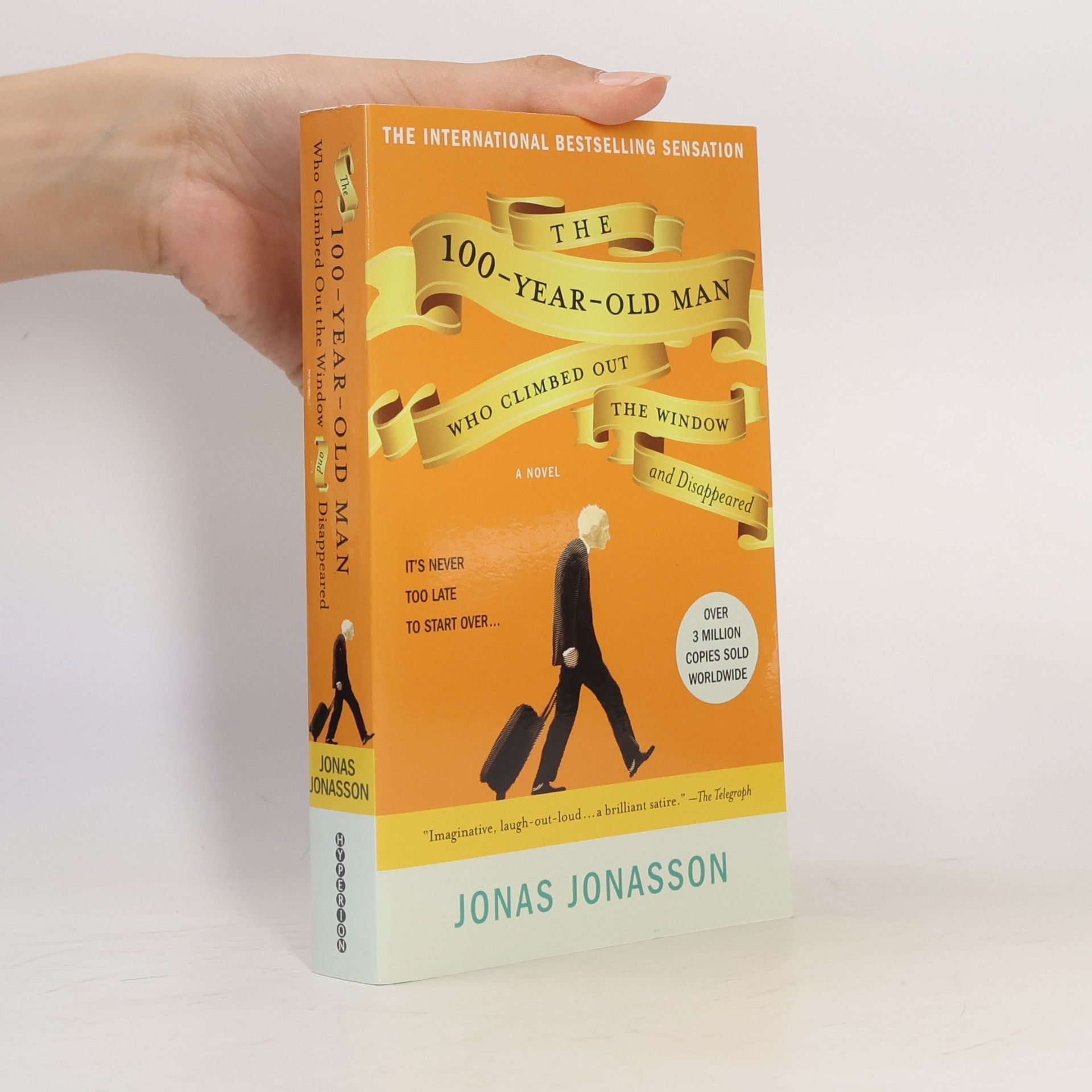Jonas Jonasson The 100-year-old Man who Climbed out the Window and Disappeared