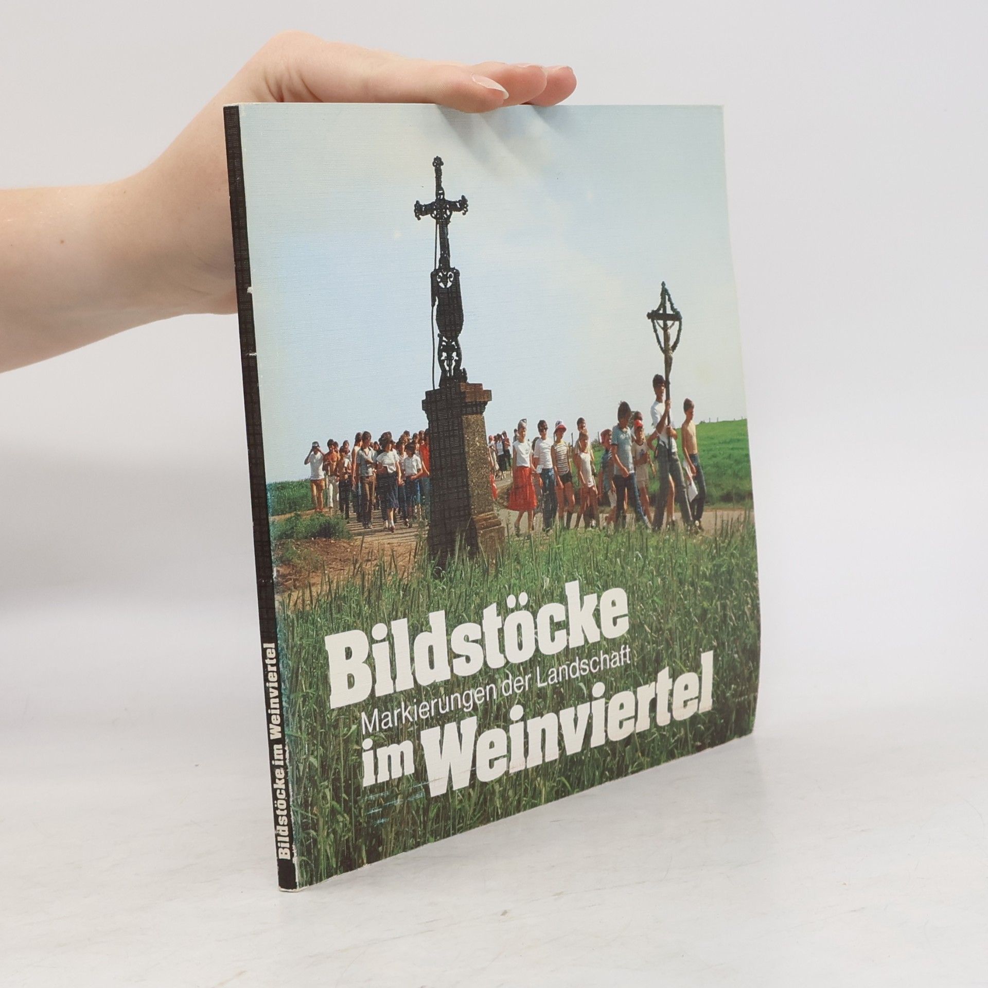 Ferdinand Altmann Bildstöcke im Weinviertel