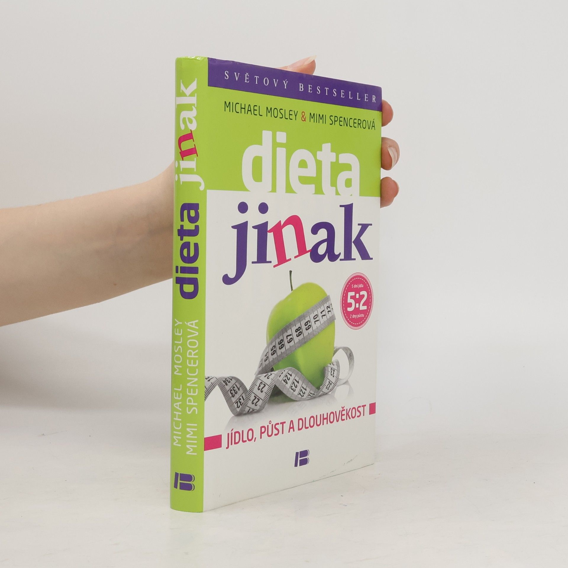 Mimi Spencer Dieta jinak - jídlo, půst a dlouhověkost